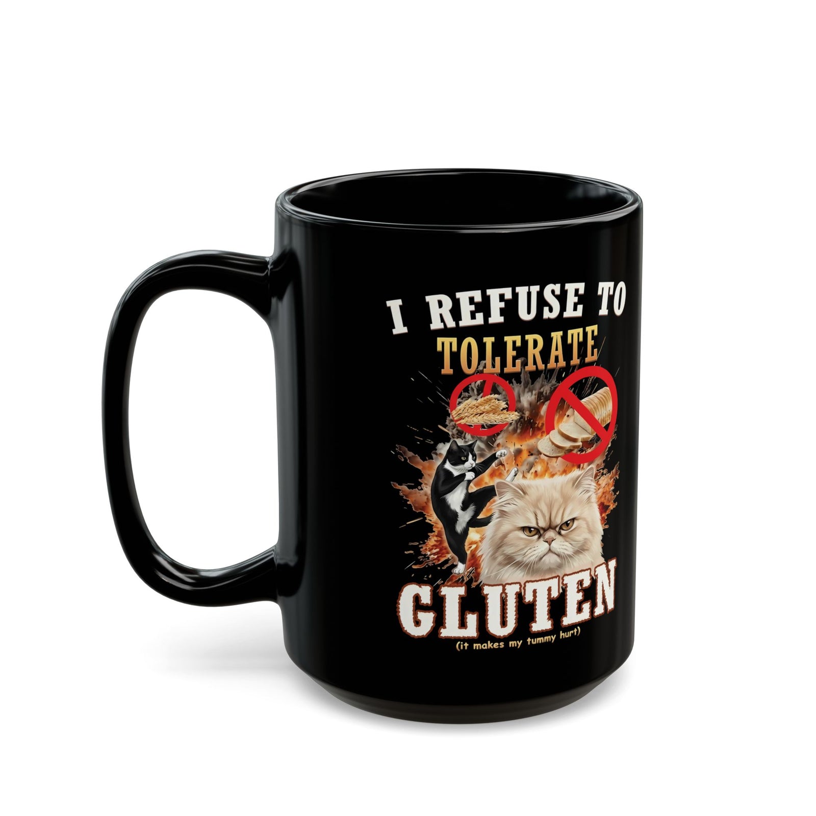 I Refuse To Tolerate Gluten Black Mug