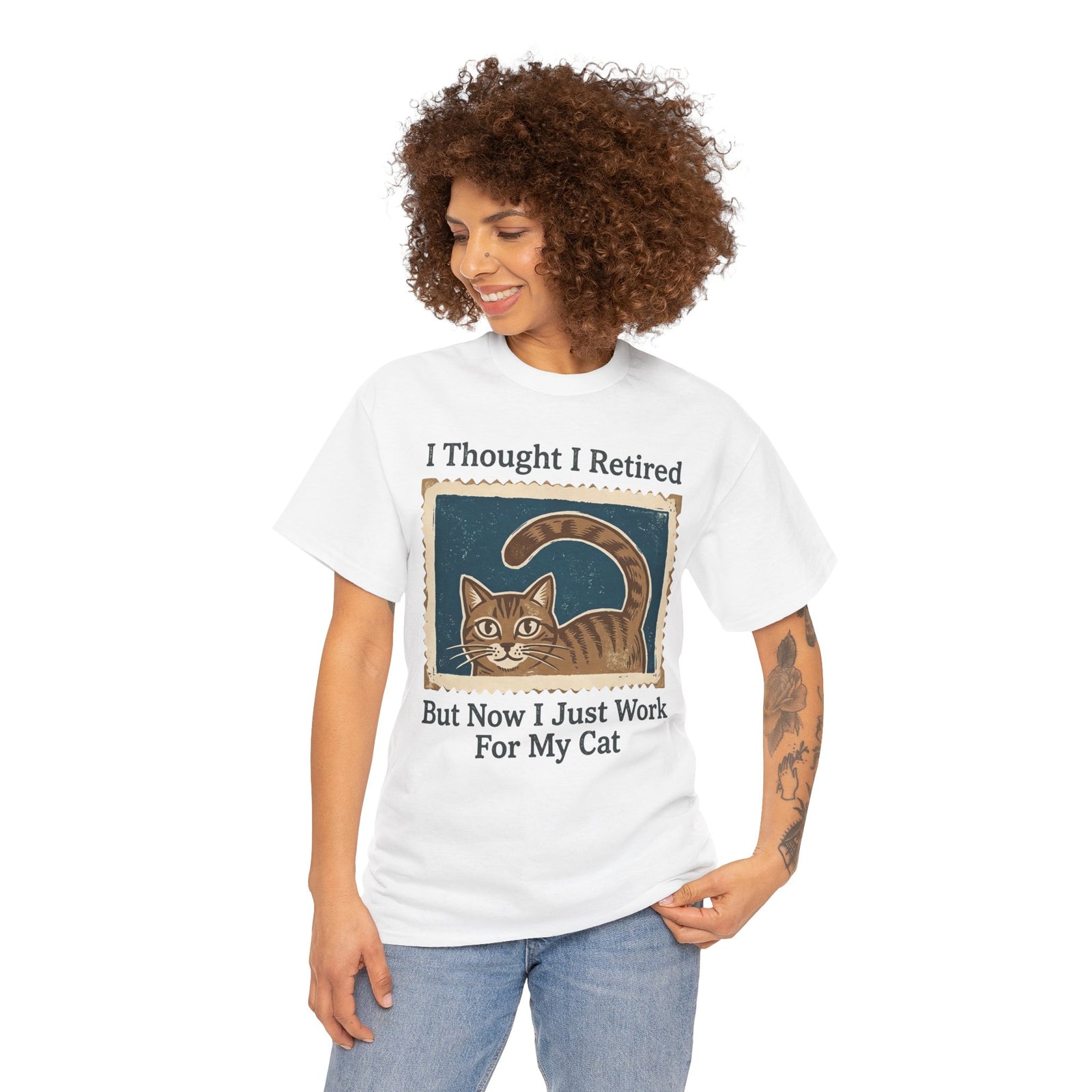 I Thought I Retired But Now I Just Work For My Cat T-Shirt