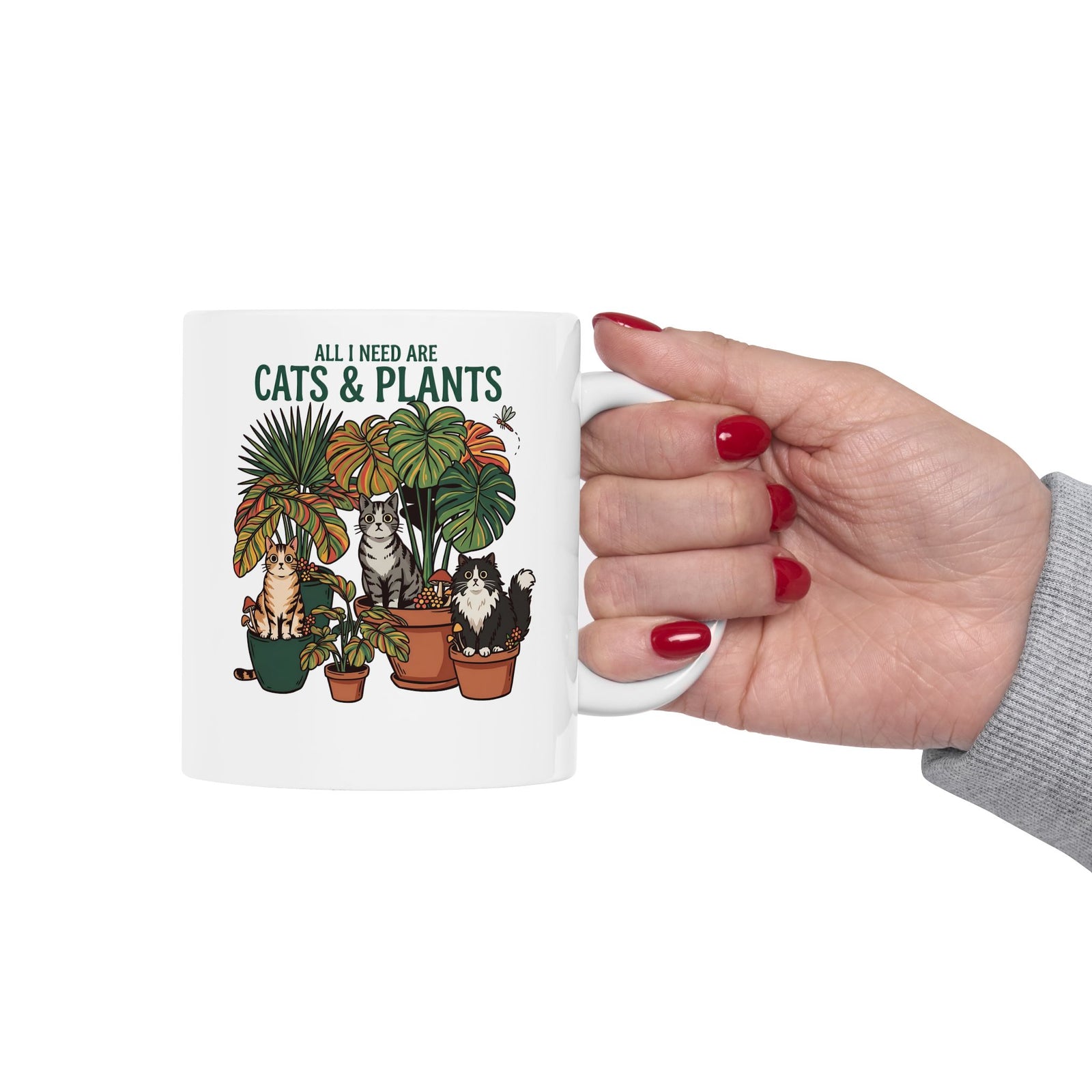 All I Need Are Cats & Plants Ceramic Mug — Funny Plant Mom Cat Lover Mug