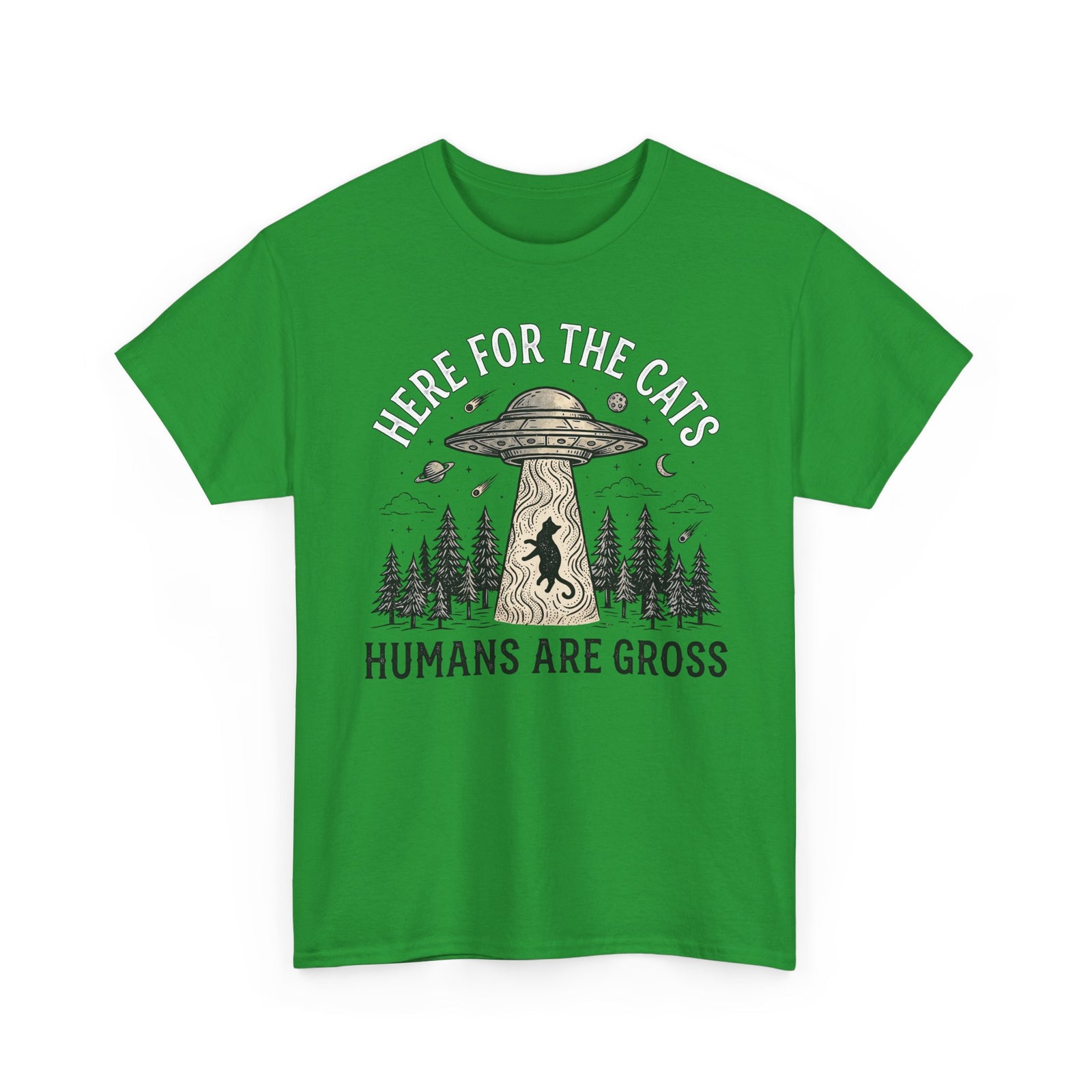 Here For The Cat Tee — 'Humans Are Gross' Cat Lover T-Shirt