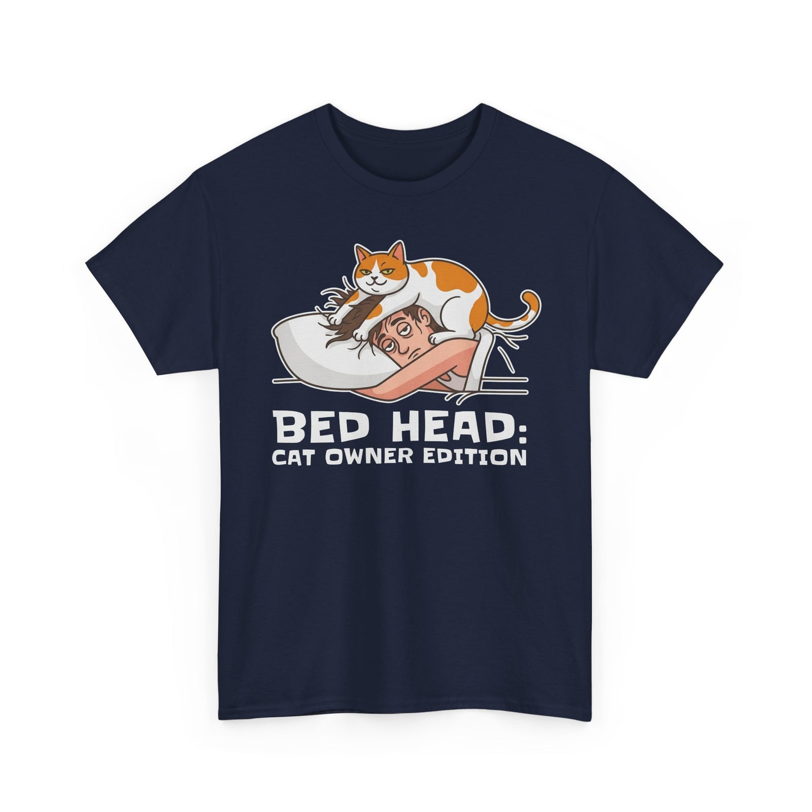 Bed Head: Cat Owner Edition T-Shirt - Funny Cat Lover Tee