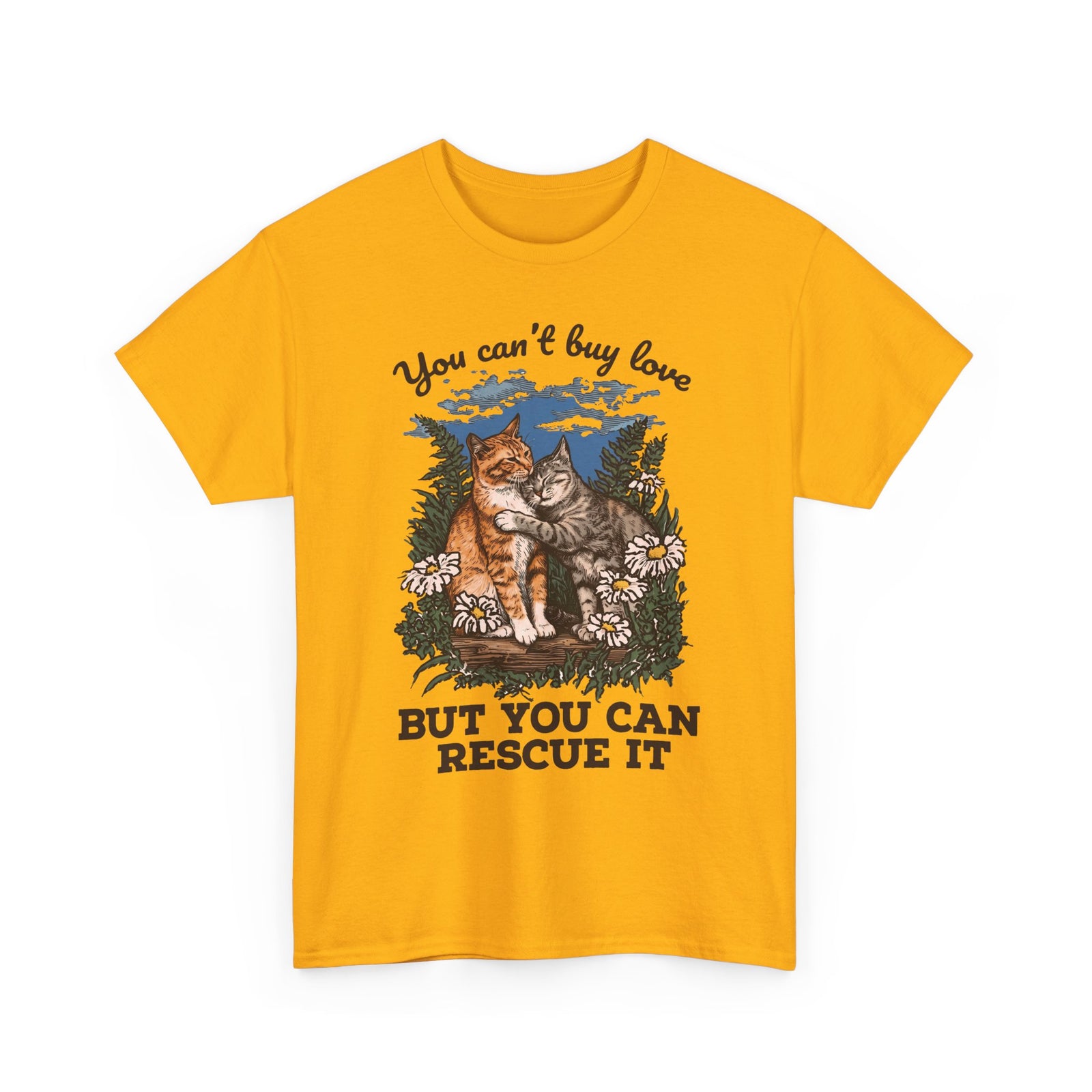 You Can't Buy Love T-Shirt — Sweet Rescue Cats Adoption Graphic Tee