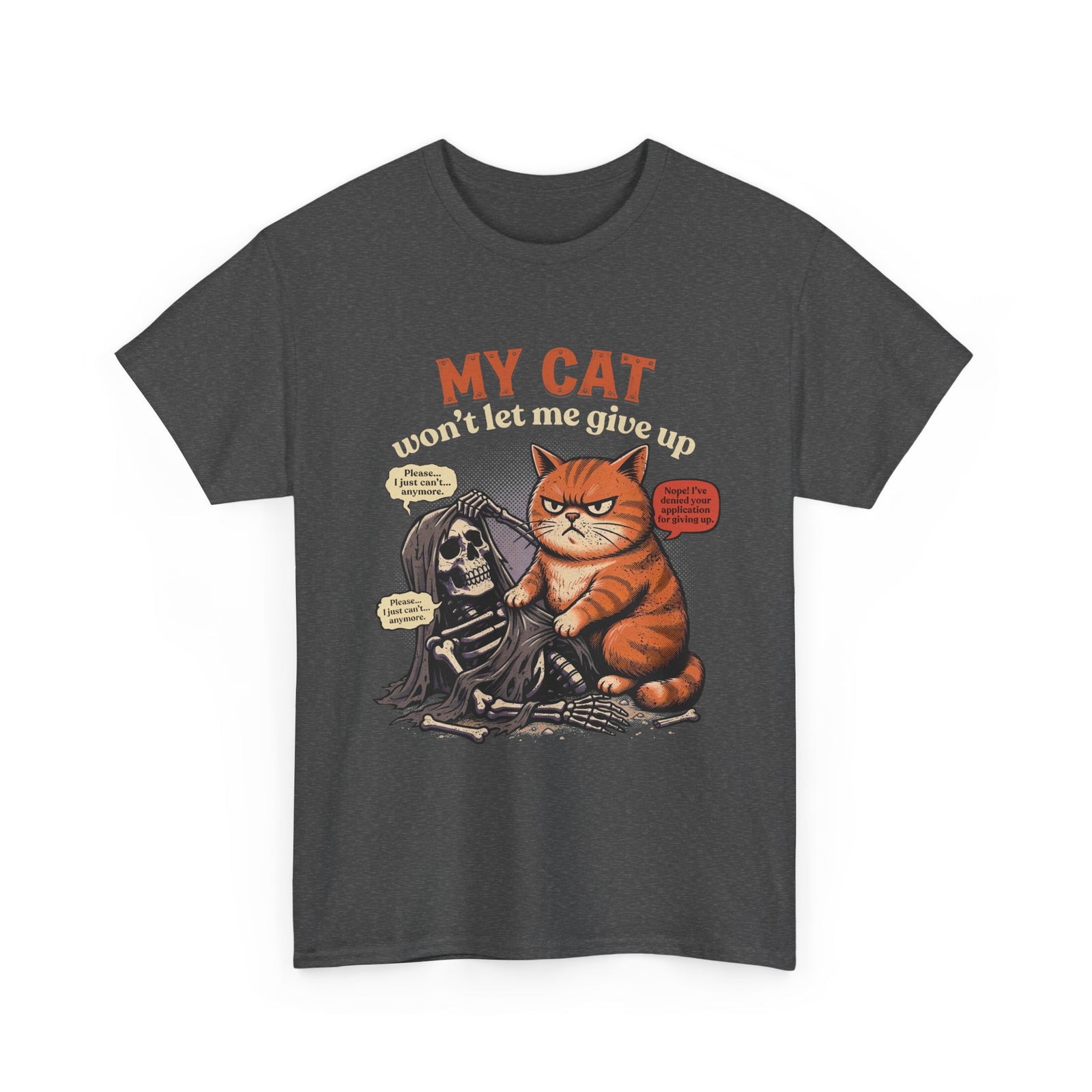 “My Cat Won’t Let Me Give Up” T‑Shirt — Cat Lover Motivational Tee