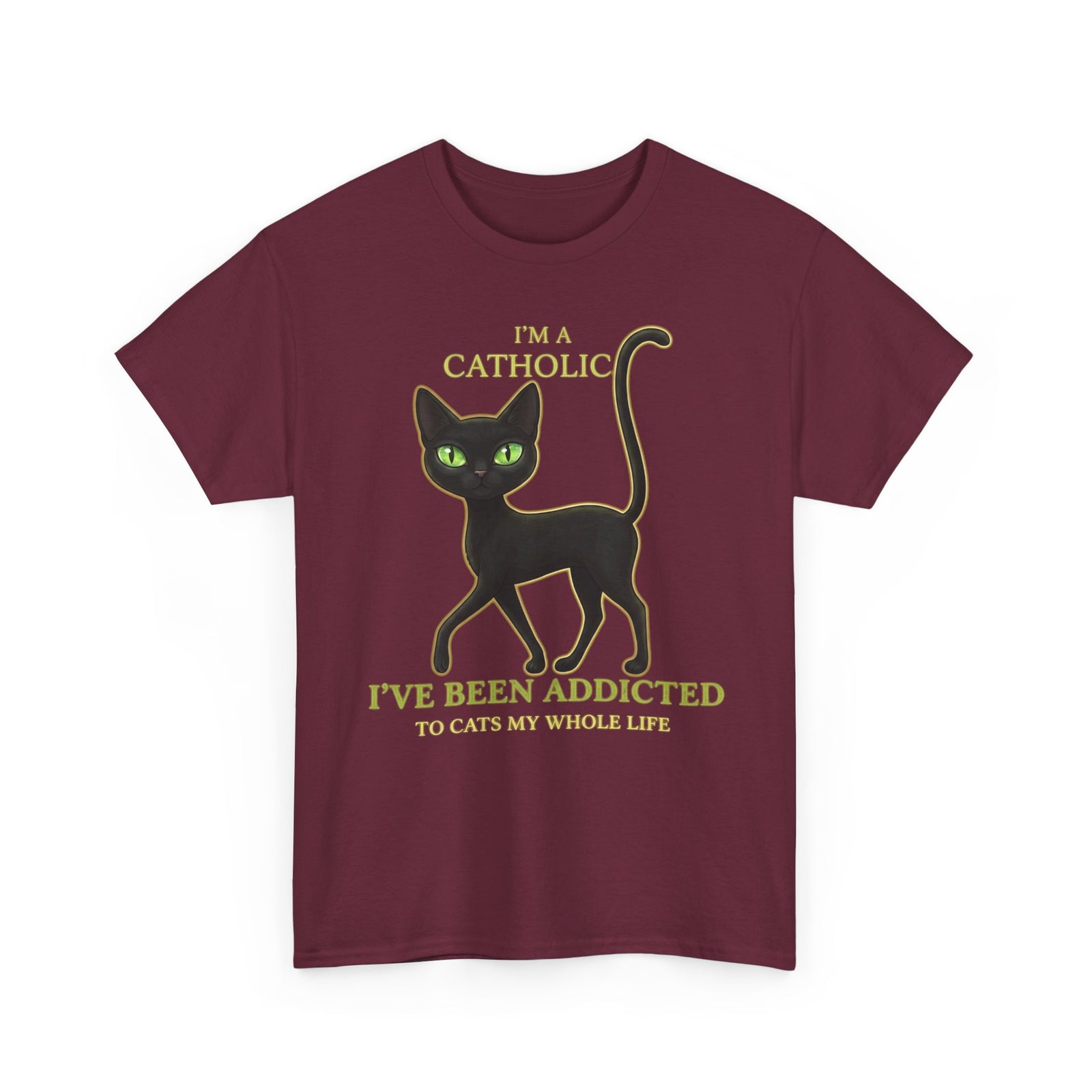 Catholic Addicted to Cats T-Shirt — I'm a Catholic Addicted to Cats Tee