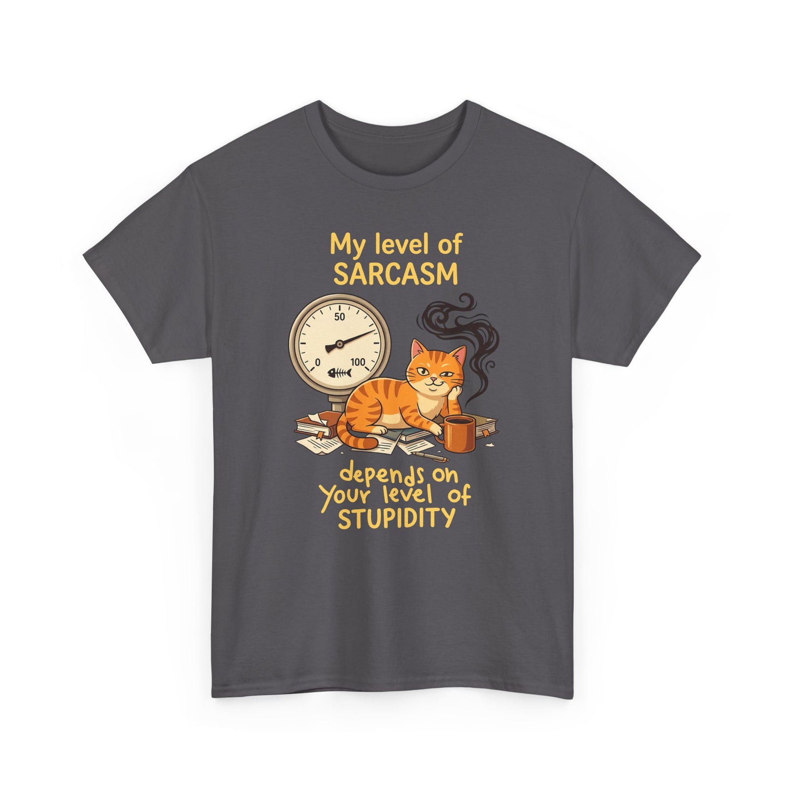 Sarcasm Depends On Your Stupidity Cat T-Shirt