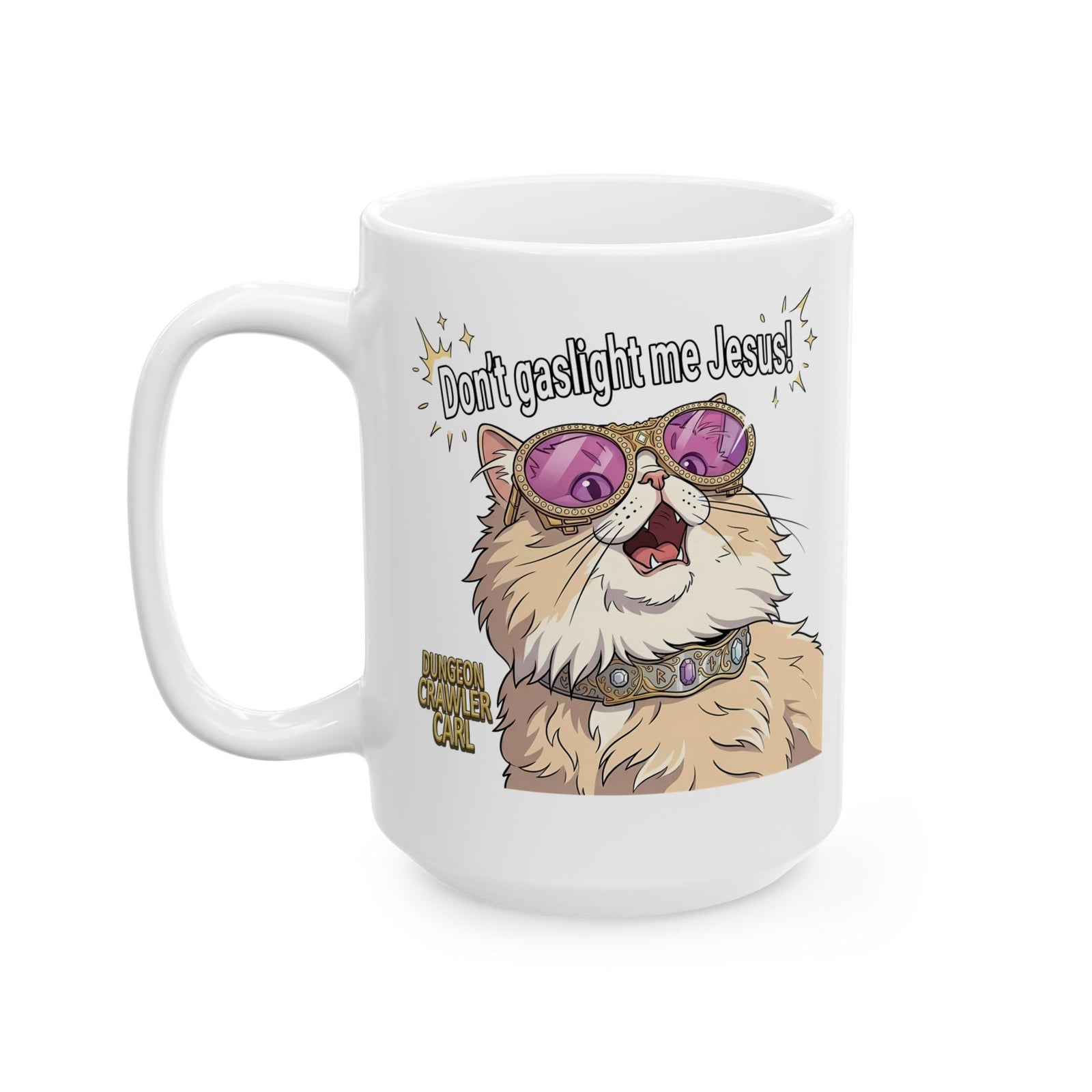 Don't Gaslight Me Jesus — Funny Cat Dungeon Crawler Mug