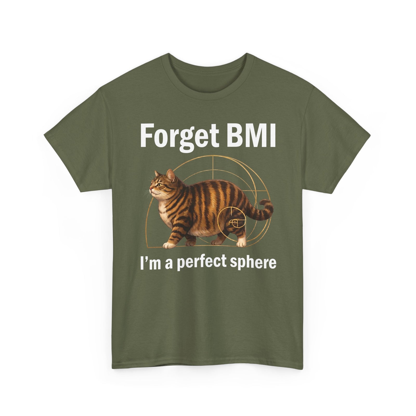 "Forget BMI I'm A Perfect Sphere" Funny Chonk Cat T-Shirt