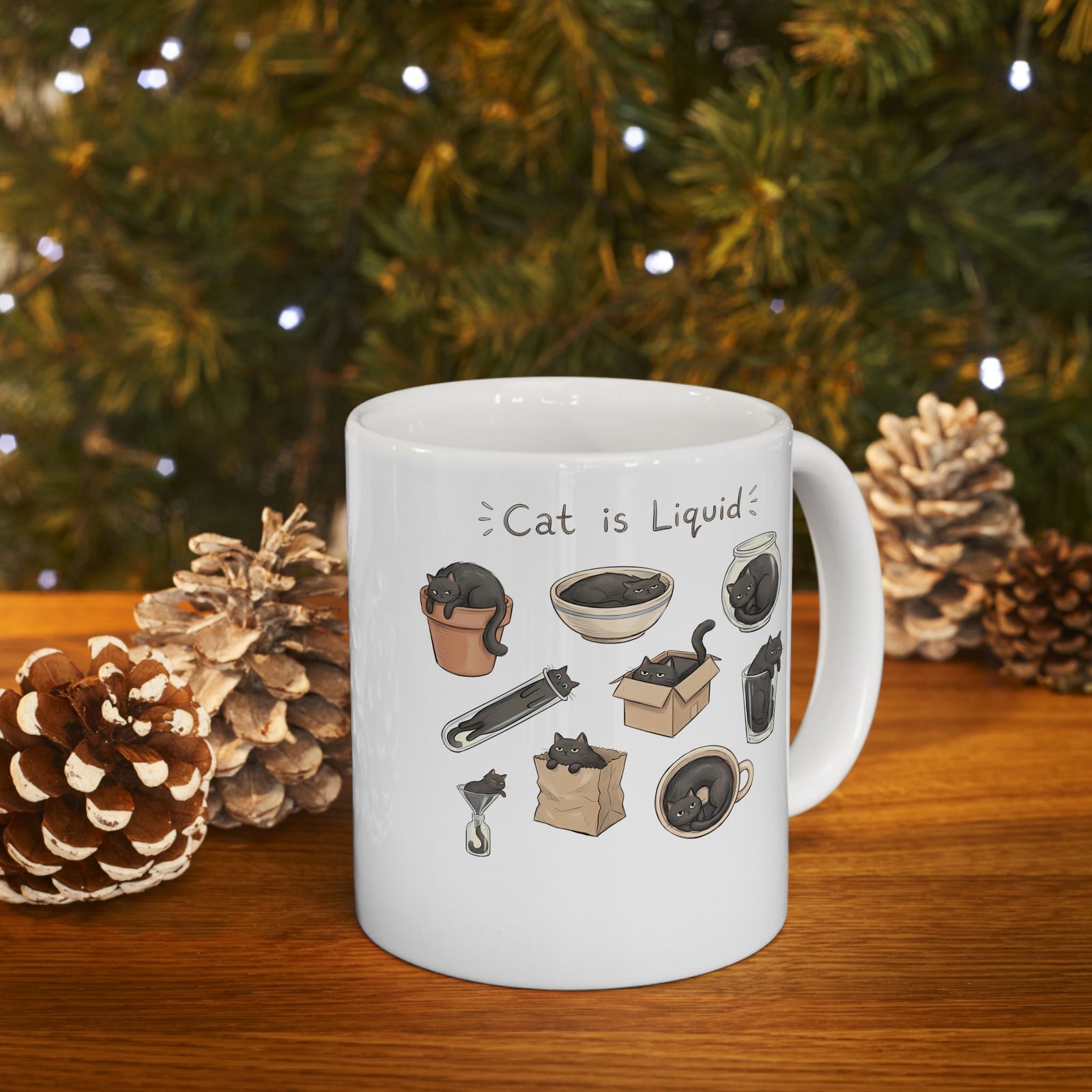 Cat Is Liquid Ceramic Mug — Funny Cat Meme Mug for Cat Lovers