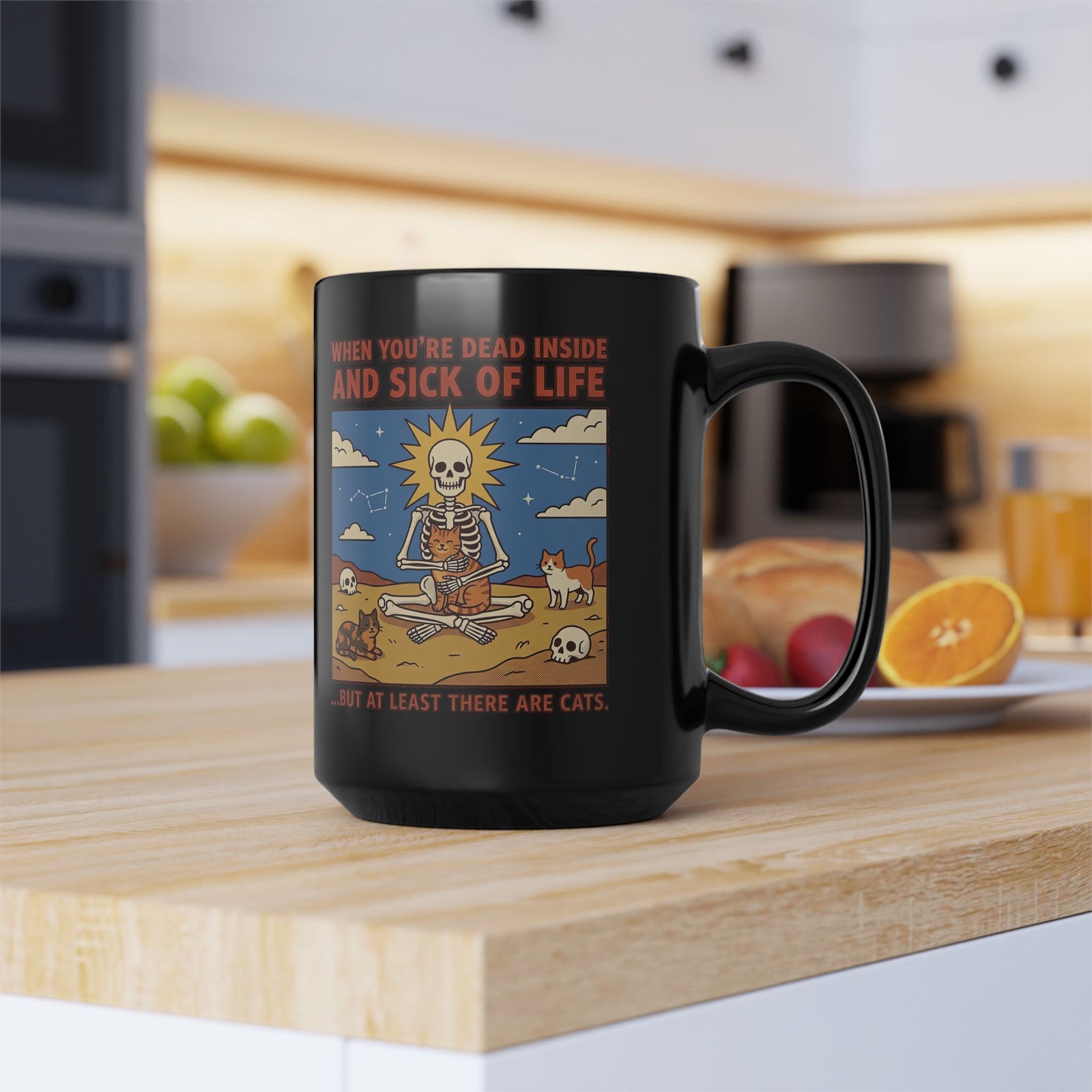 Funny Cat Black Mug — "When You're Dead Inside But At Least There Are Cats"