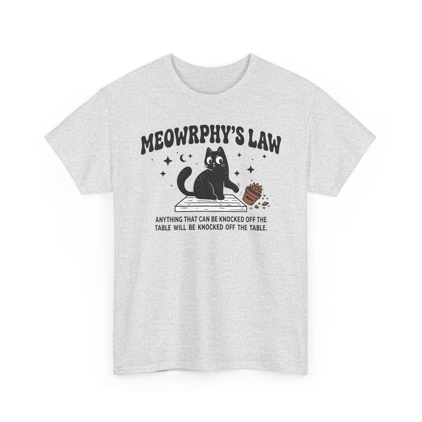 Meowrphy's Law T-Shirt — Funny Cat Quote Tee for Cat Lovers