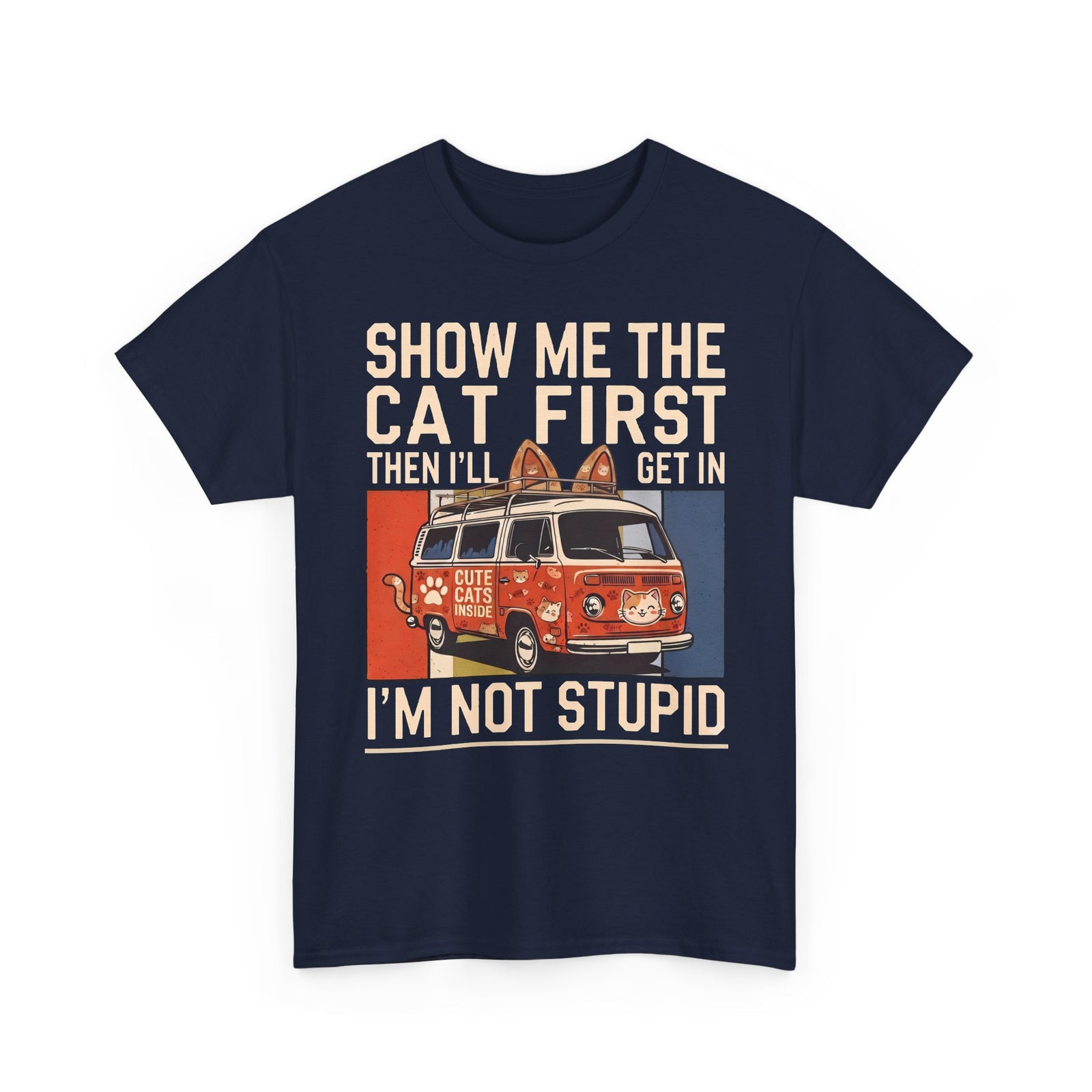 Show Me The Cat First T-Shirt — Funny Retro Camper Van Stranger Danger Tee