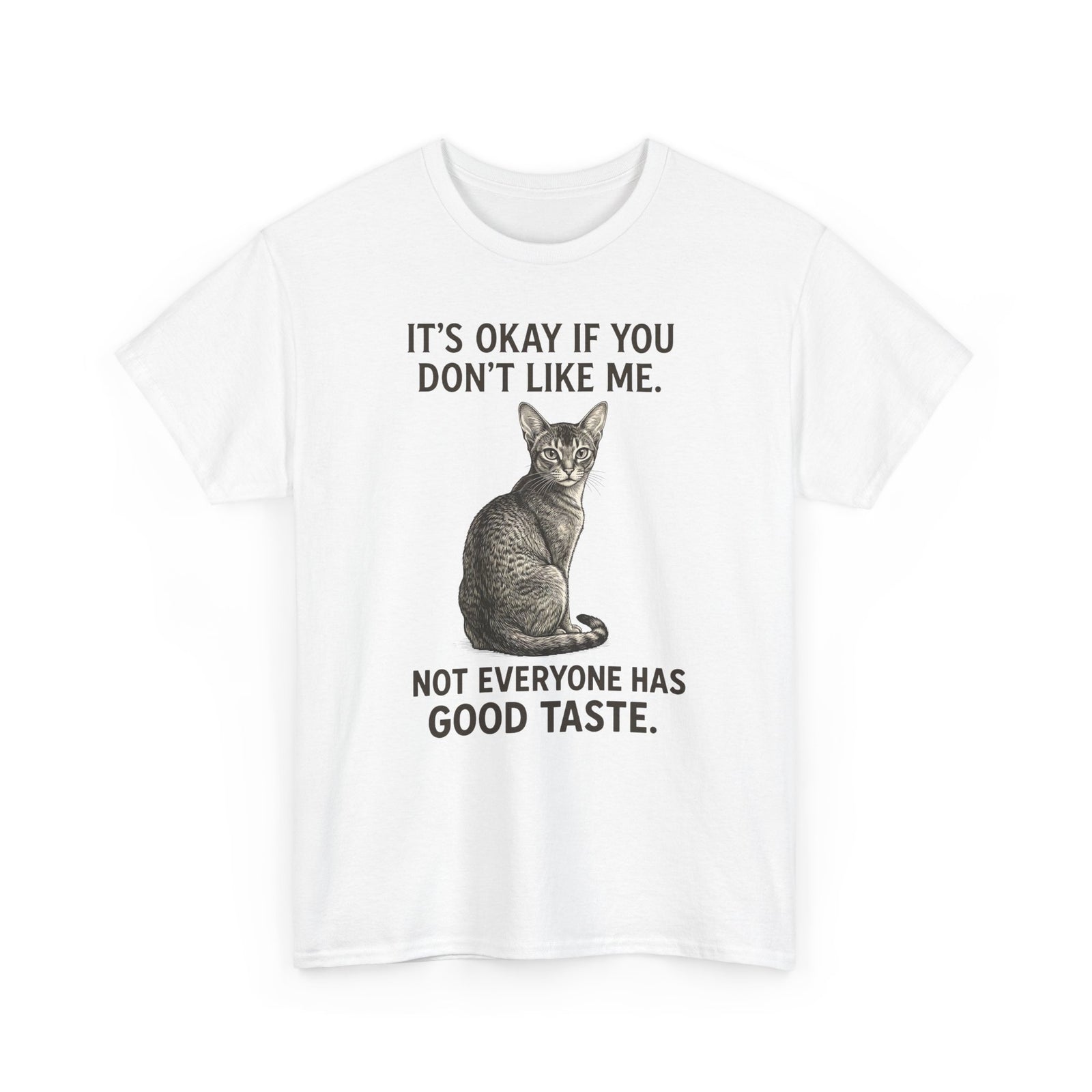 Sassy Cat 'It's Okay If You Don't Like Me' T-Shirt