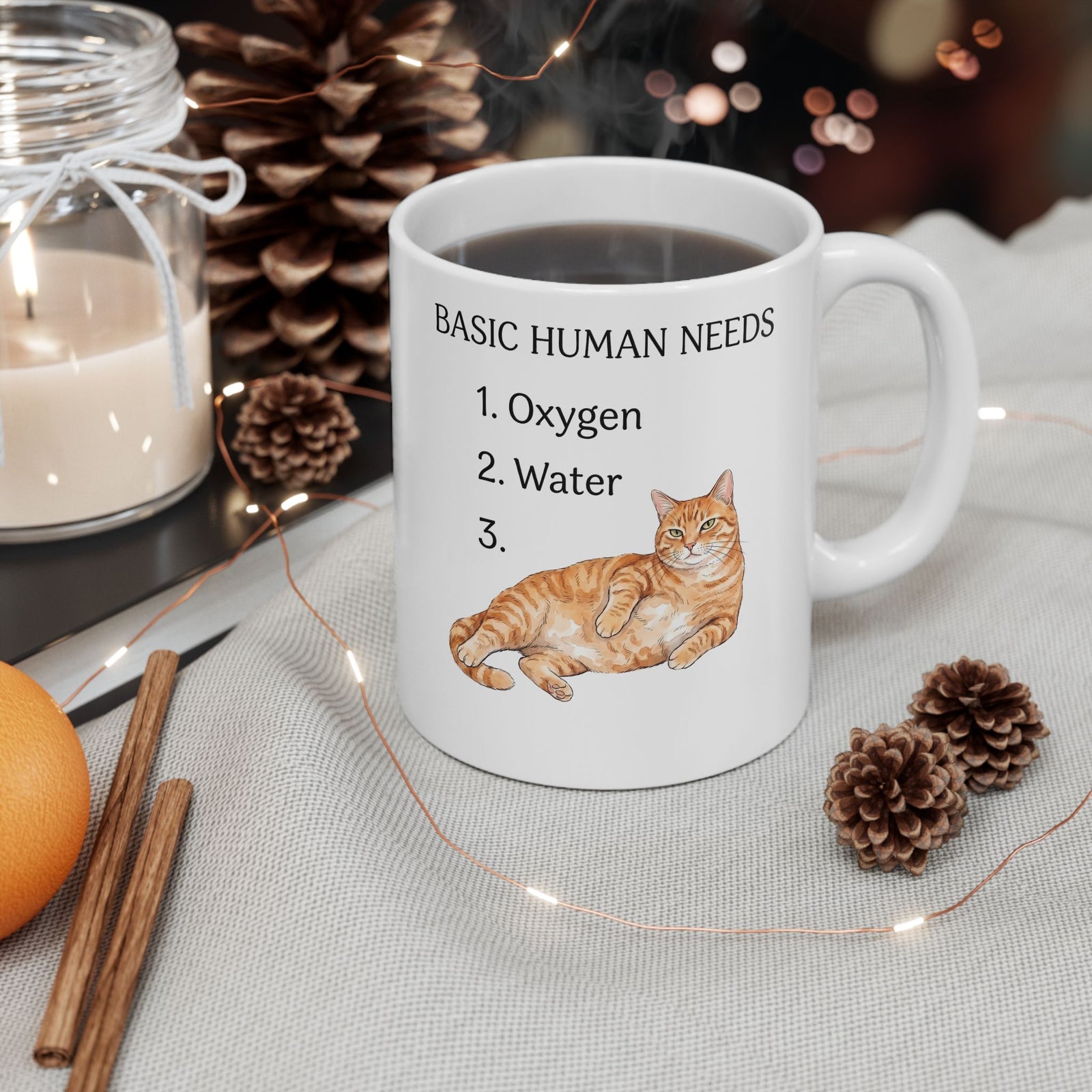Basic Human Needs Orange Cat Ceramic Mug — Funny Sarcastic Tabby Mug