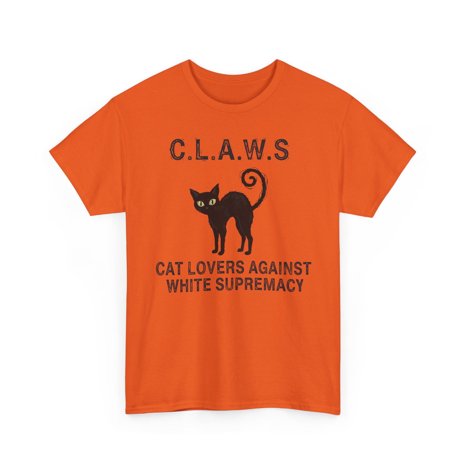 Anti-White Supremacy Cat Shirt — “Claws: Cat Lovers Against White Supremacy” Tee