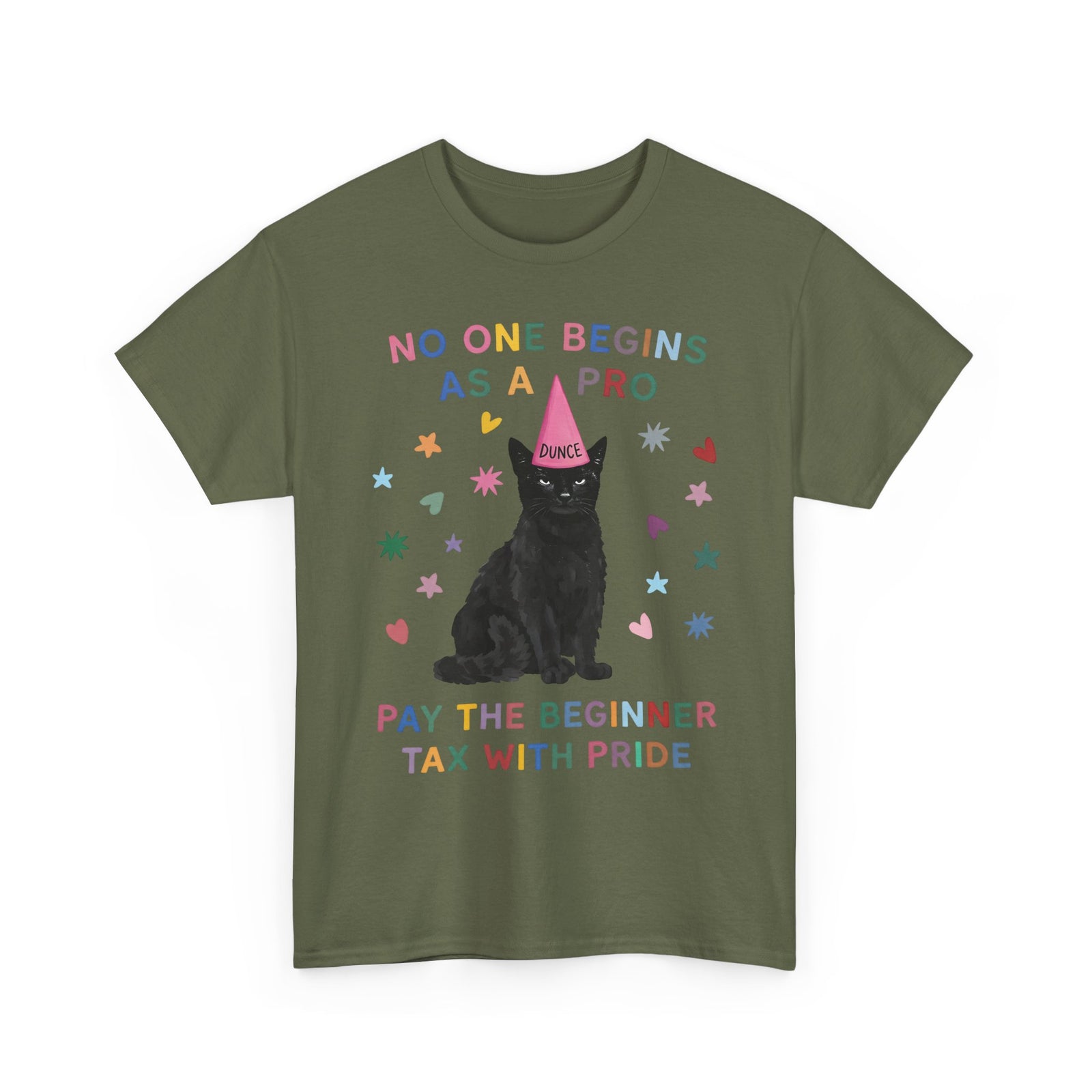 No One Begins As A Pro T-Shirt — Funny Black Cat Dunce Hat Beginner Tax Tee