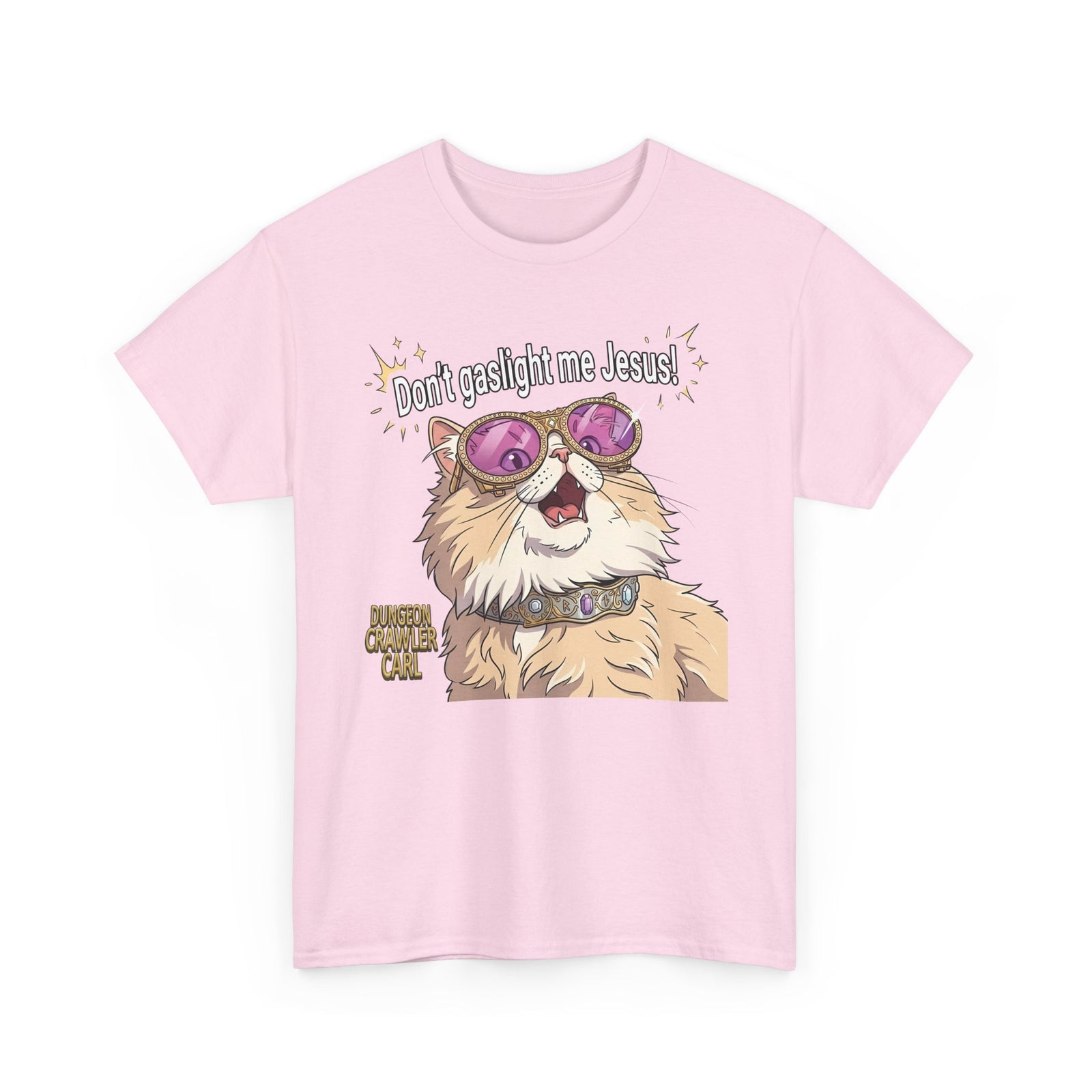Don't Gaslight Me Jesus — Funny Cat Dungeon Crawler Tee