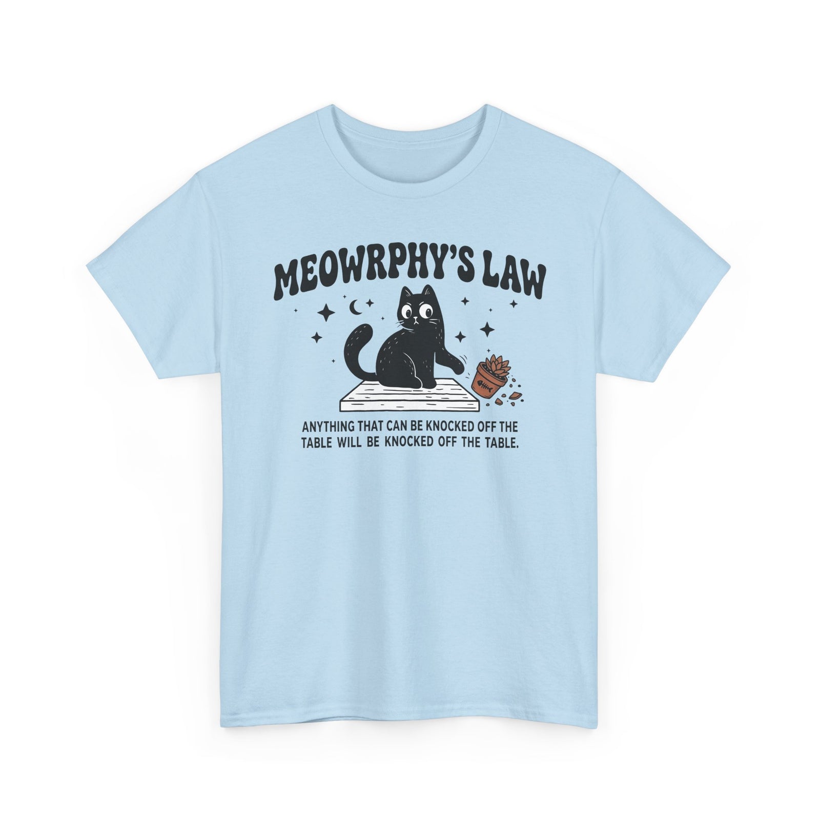 Meowrphy's Law T-Shirt — Funny Cat Quote Tee for Cat Lovers