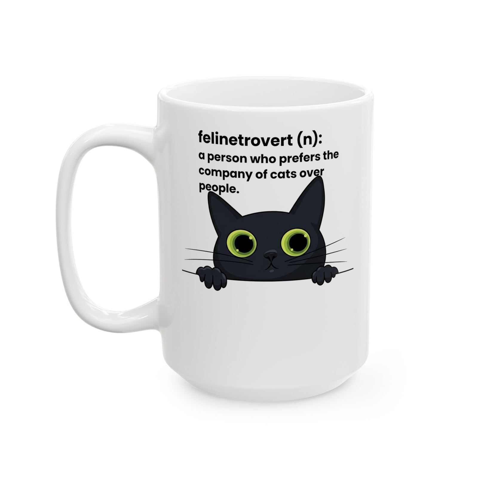 Feline-trovert Cat Lover Ceramic Mug – "felinetrovert (n): a person who prefers the company of cats over people"