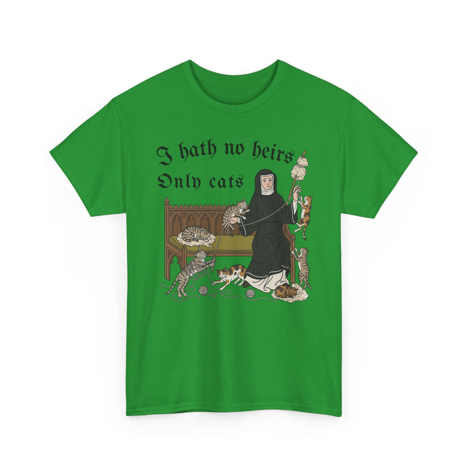 I Hath No Heirs, Only Cats T-Shirt