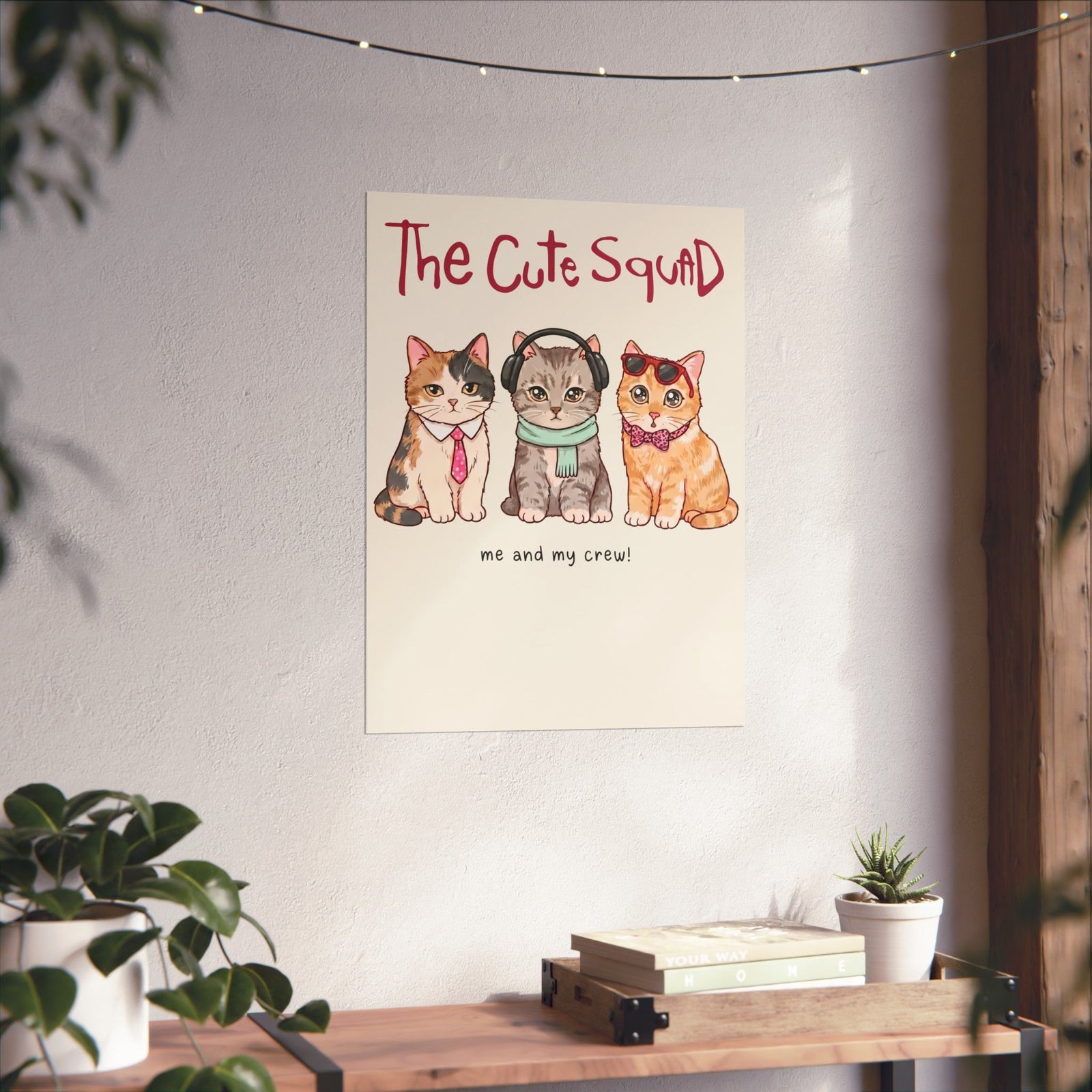 The Cute Squad Cat Poster — Funny Me and My Crew Kittens Poster