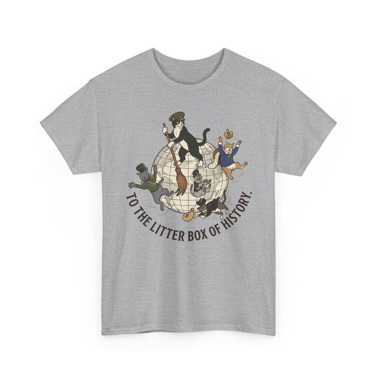 To the Litter Box of History Cat Globe Illustration