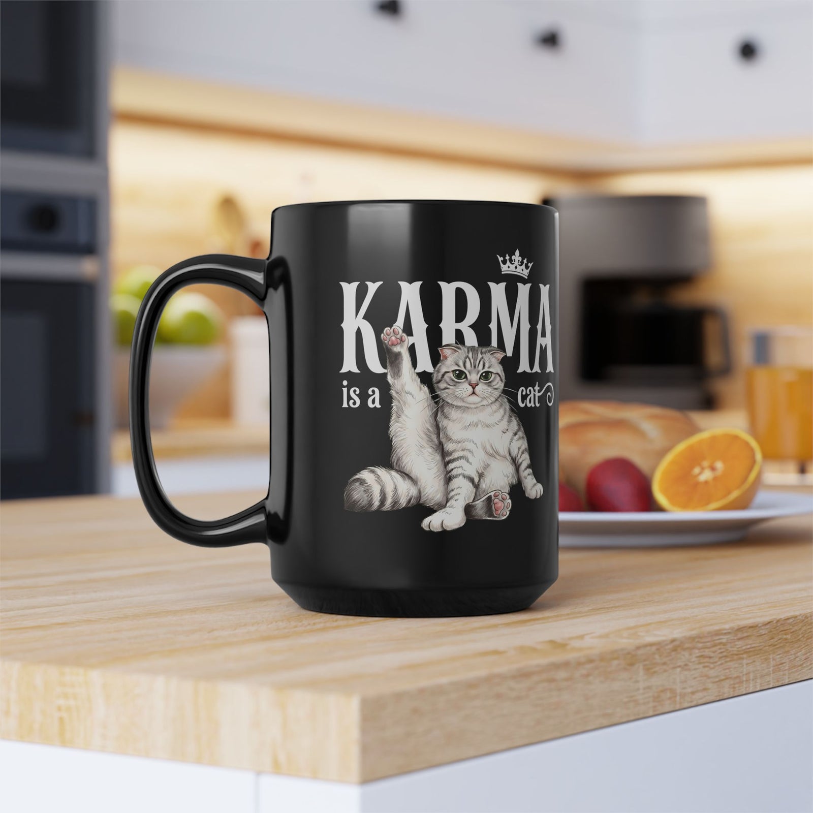 "Karma is a Cat" Funny Sassy Feline Black Mug