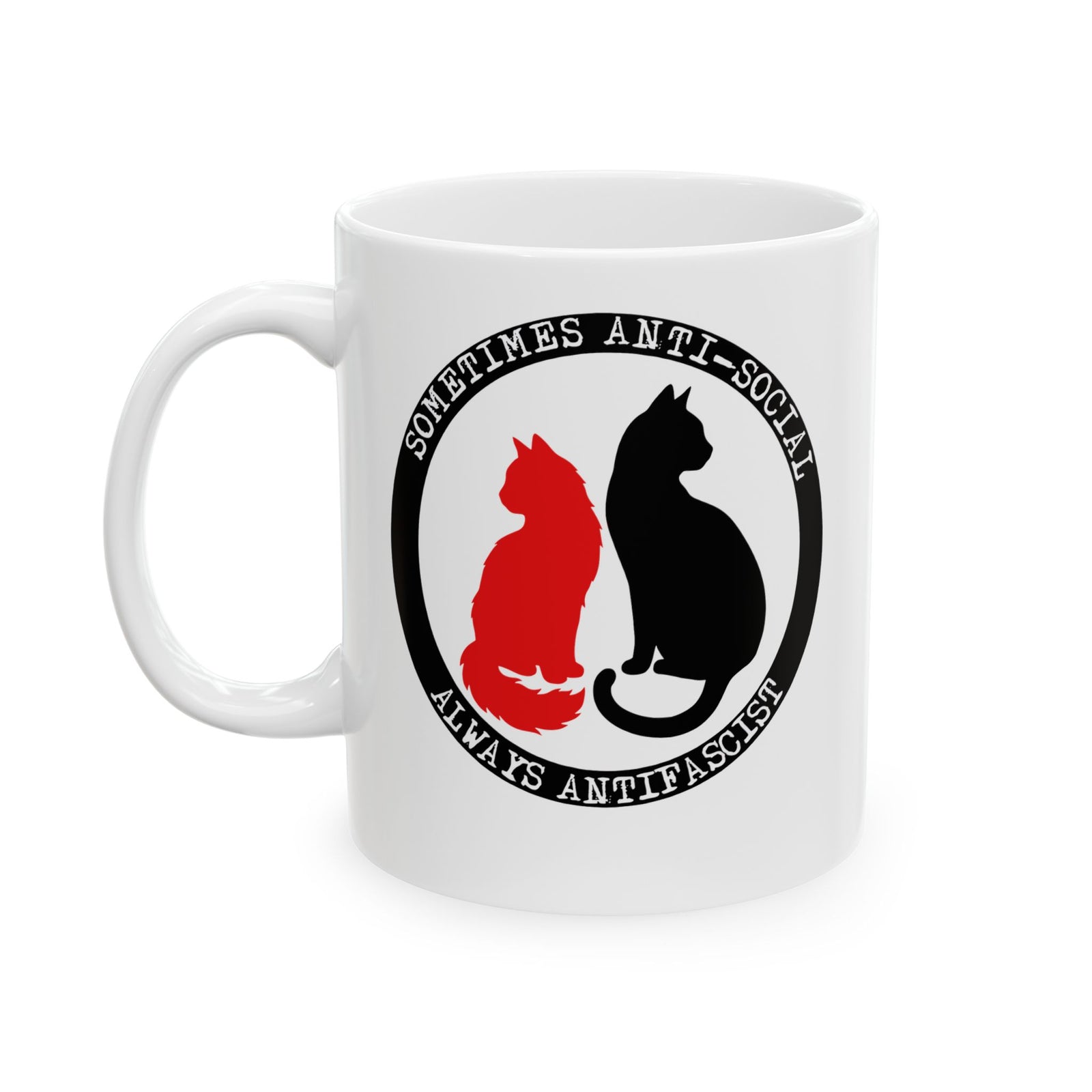 Sometimes Anti-Social, Always Antifascist Ceramic Mug