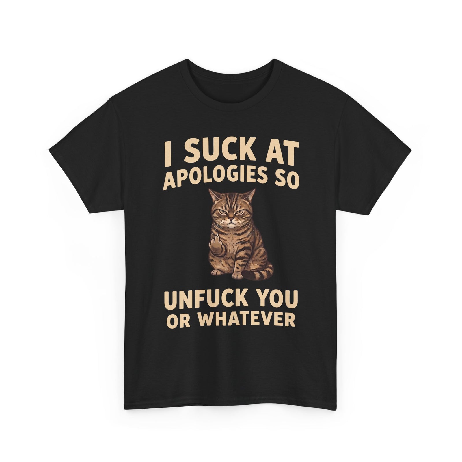 I Suck At Apologies So Unfuck You Or Whatever T-Shirt — Funny Grumpy Cat Middle Finger Tee