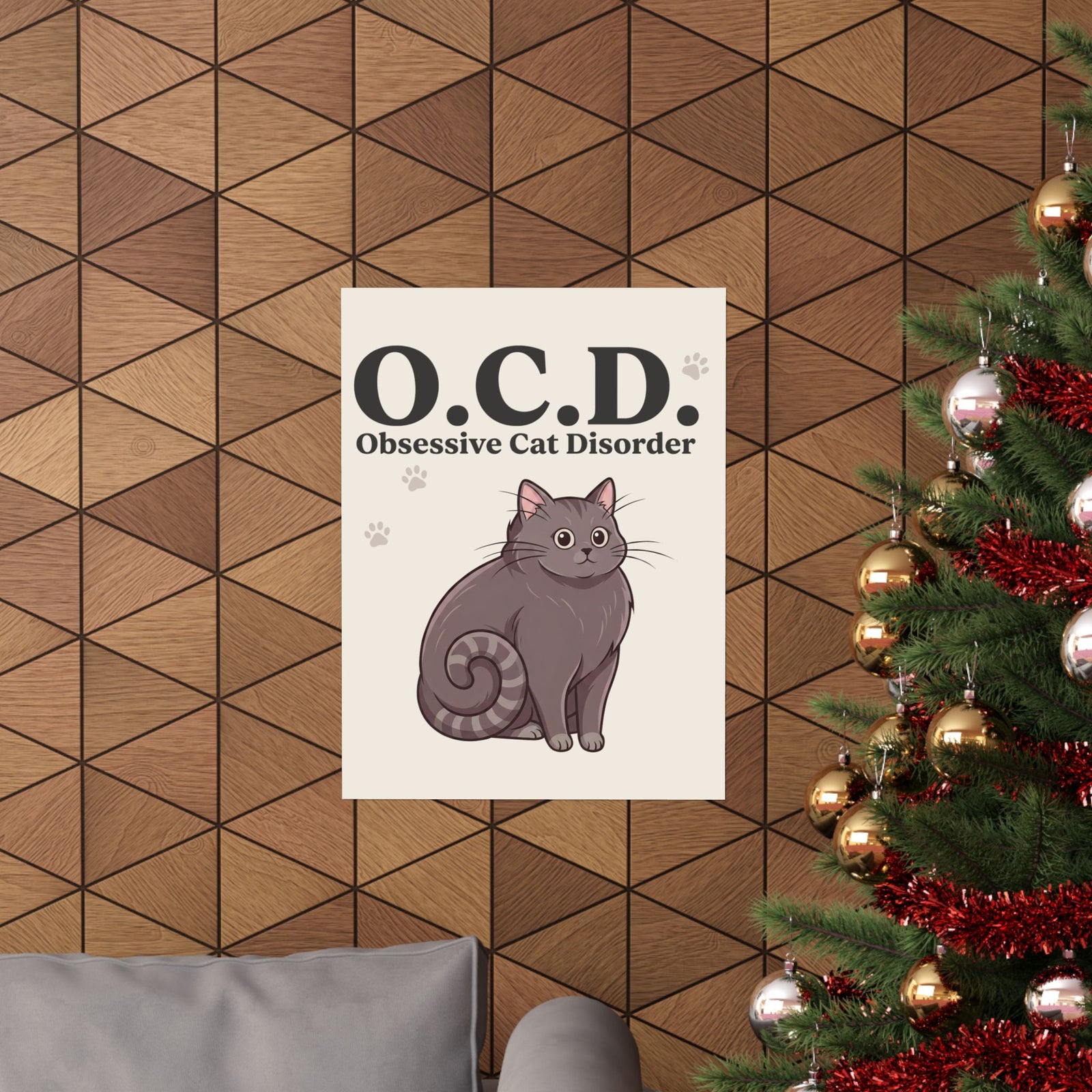 Obsessive Cat Disorder Poster — O.C.D. Cat Lover Poster
