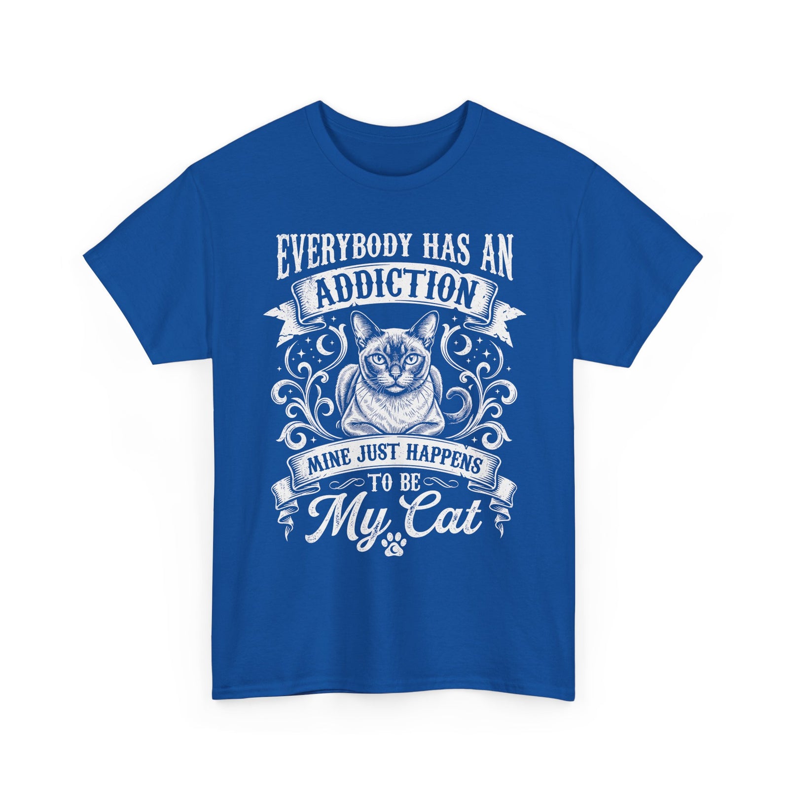 Cat Lover T-Shirt — "Everybody Has an Addiction, Mine Just Happens to Be My Cat" Graphic Tee