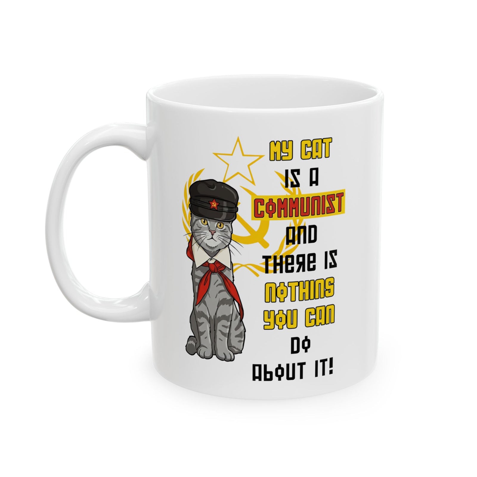 My Cat Is A Communist Ceramic Mug — Funny Political Cat Mug