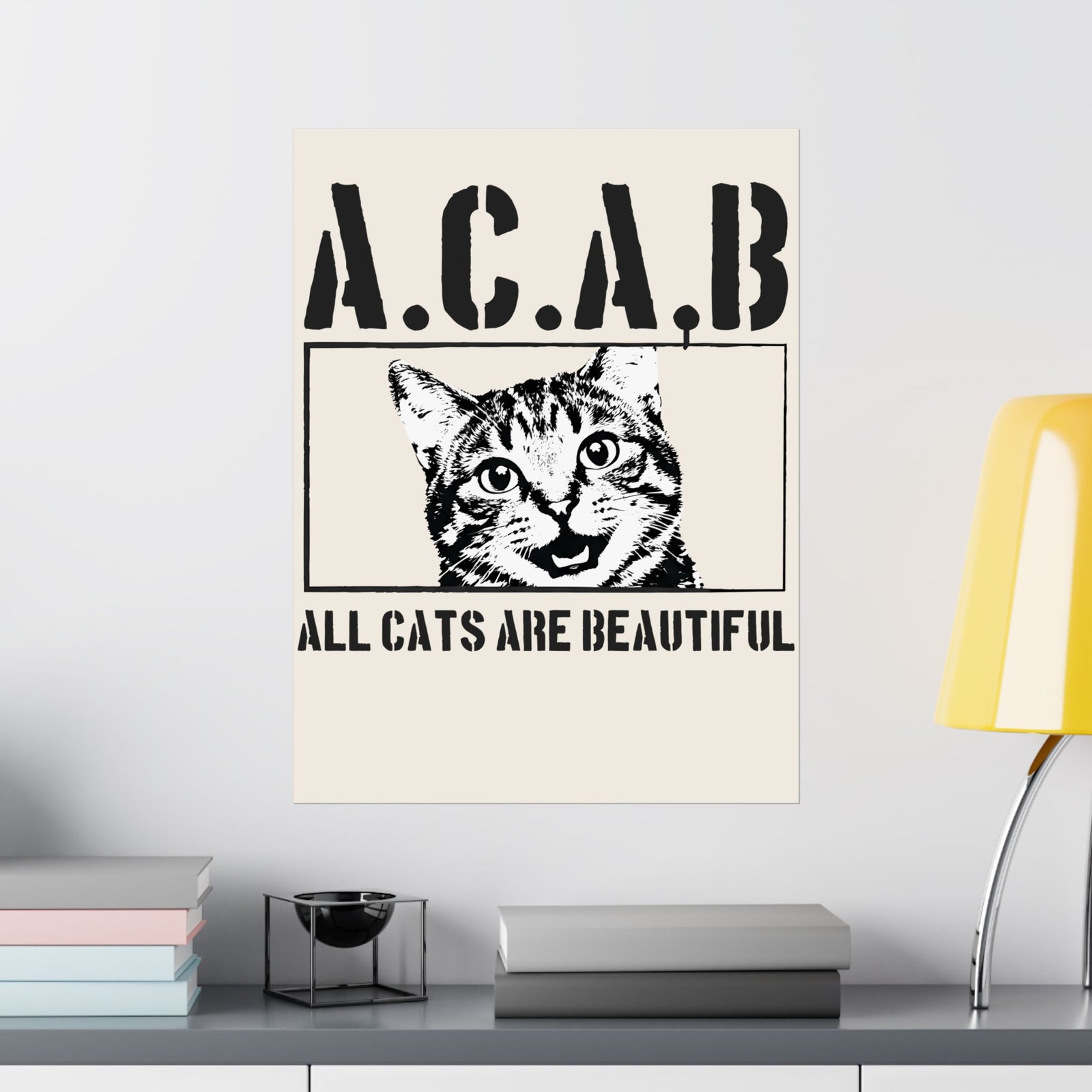 ACAB “All Cats Are Beautiful” Poster — Cute Cat Lover Graphic Poster