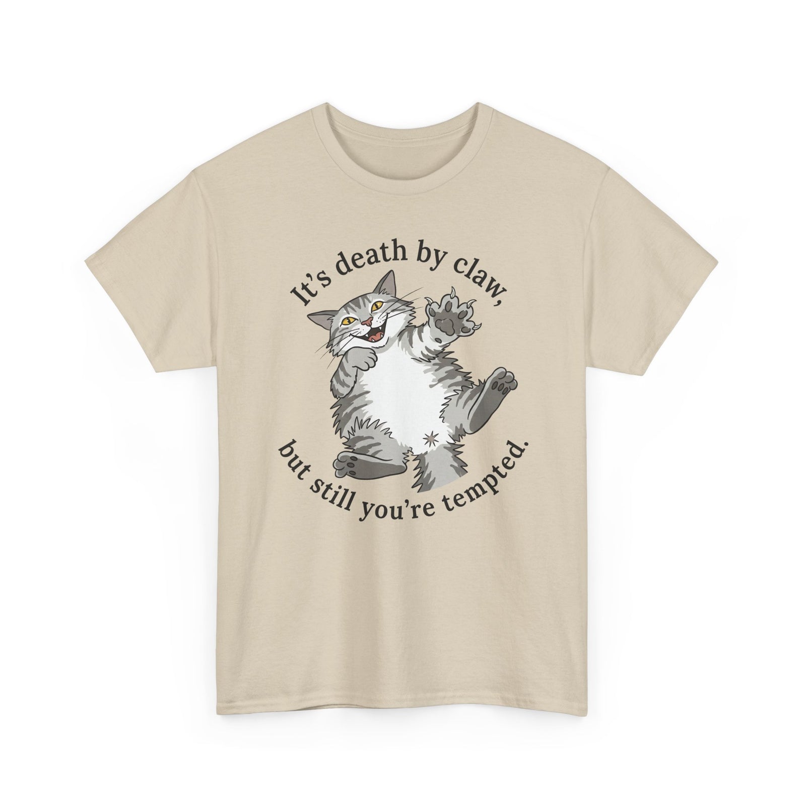 Cat Lovers T‑Shirt — "It's Death by Claw, but Still You're Tempted" Cute Kitten Tee