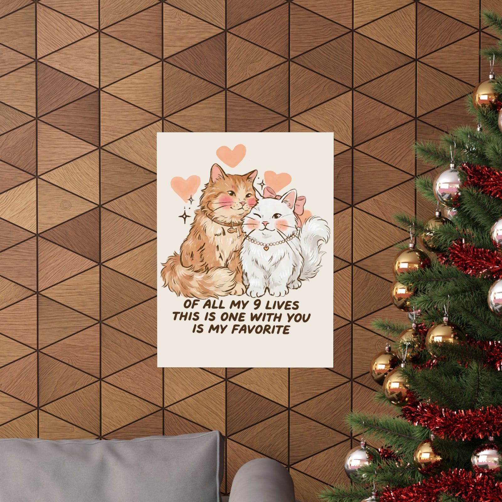 Of All My 9 Lives Poster — Cute Wholesome Romantic Feline Graphic Poster