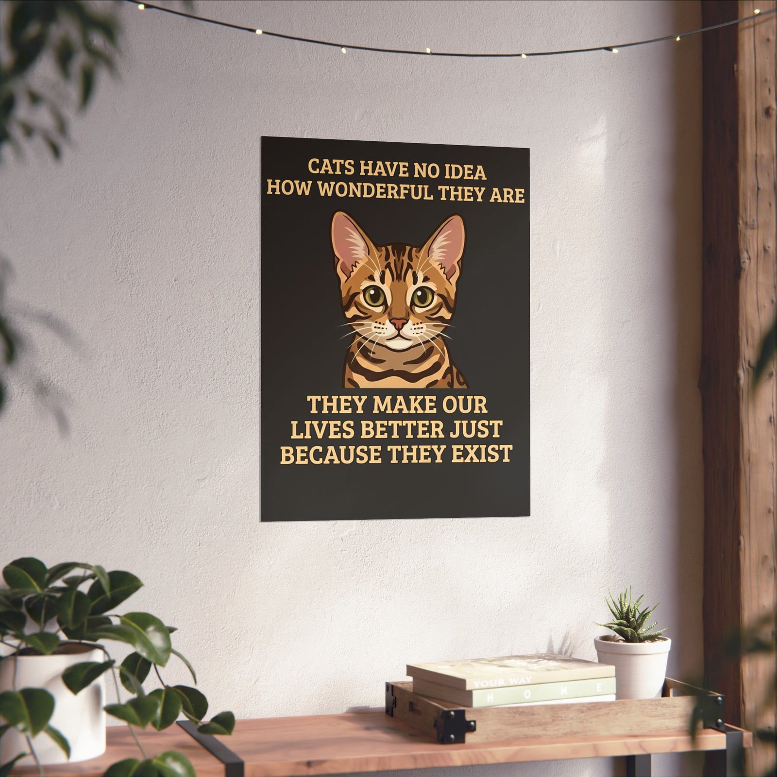 Whimsical "Cats Have No Idea How Wonderful They Are" Cat Poster
