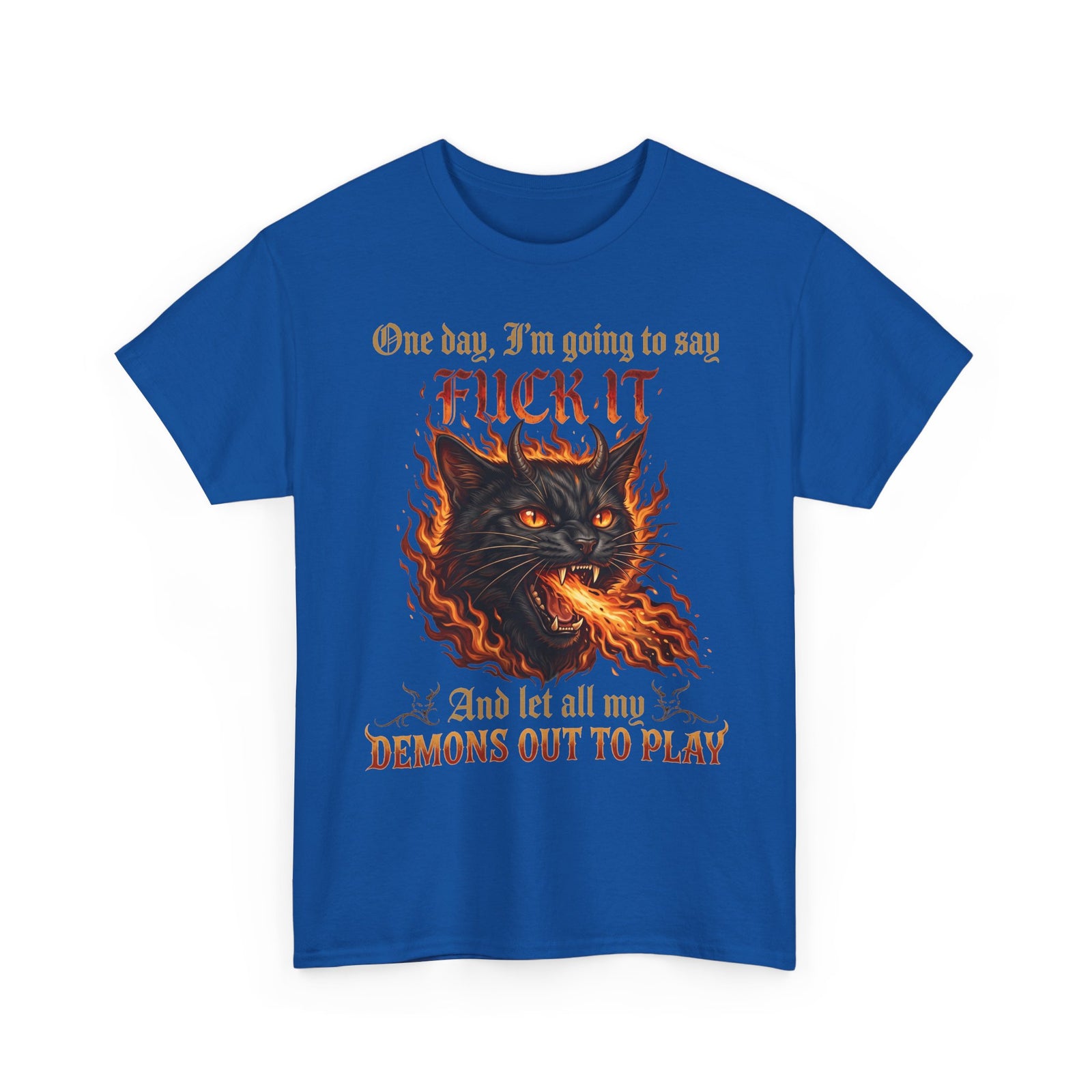 One Day I'm Going To Say Fuck It Demon Cat T-Shirt — Fiery Fire Breathing Black Cat Tee