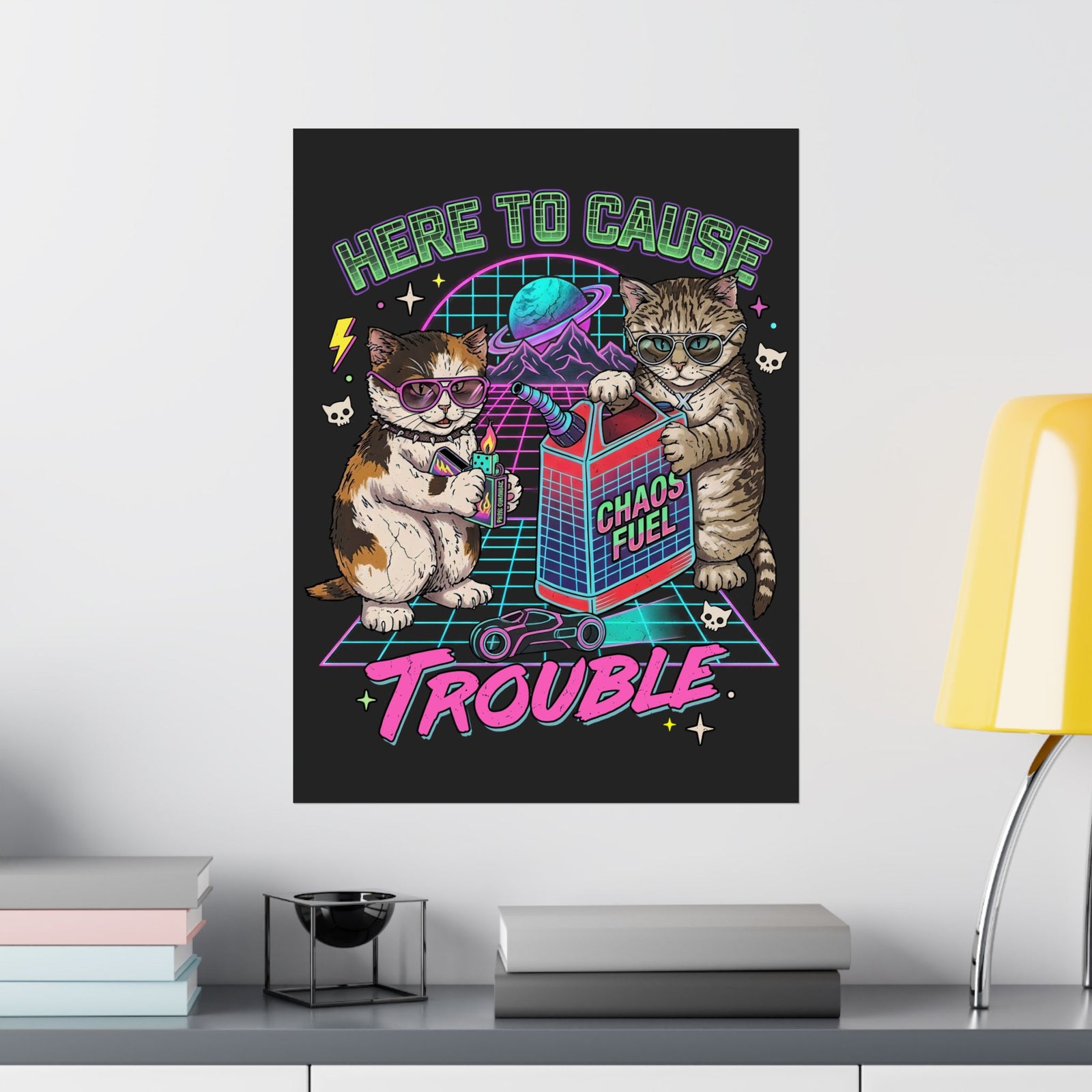 Here to Cause Trouble Naughty Cats Poster