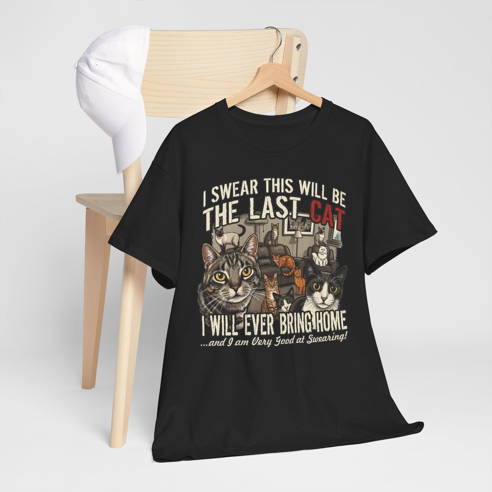I Swear This Will Be The Last Cat T-Shirt — Funny Cat Lover Tee
