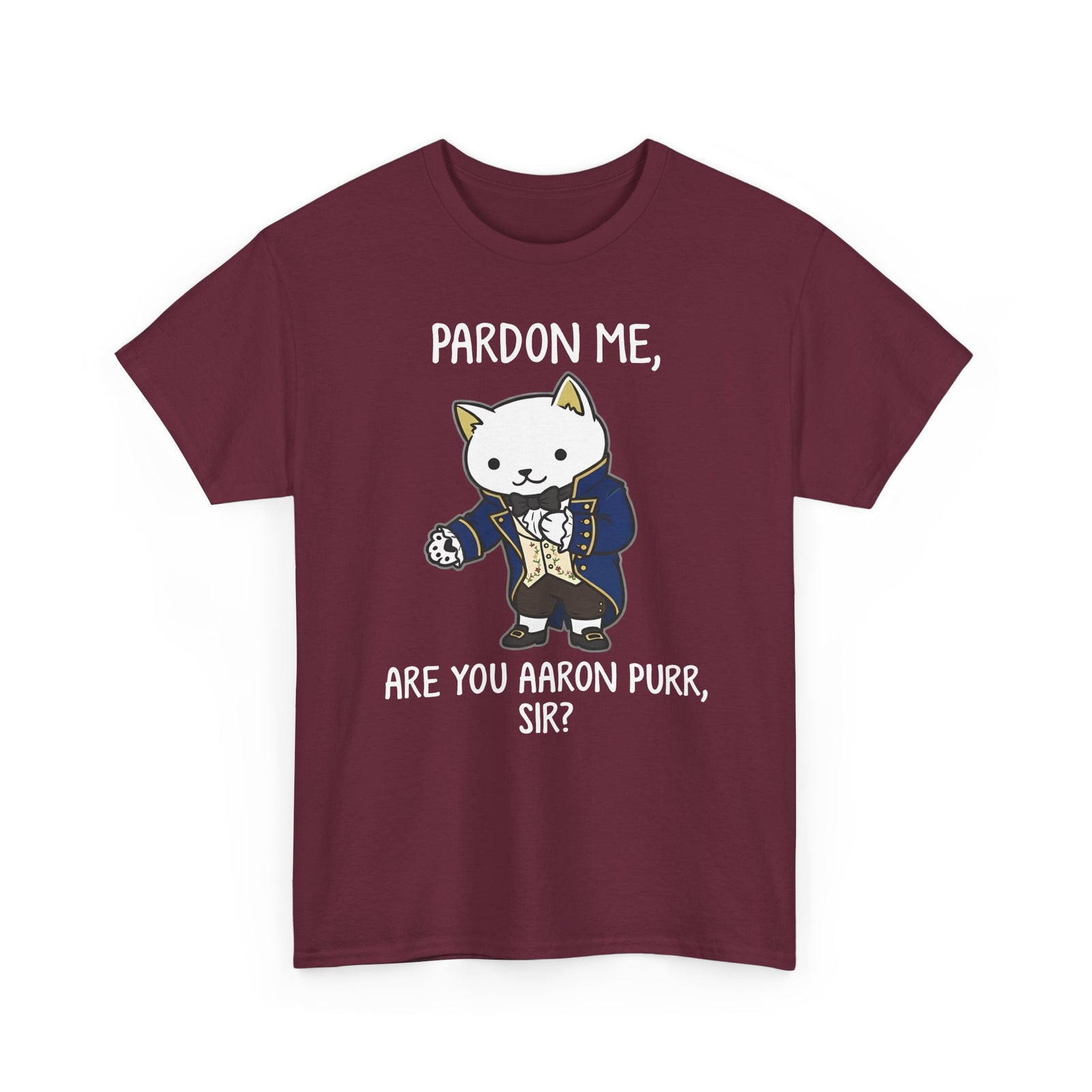Pardon Me Are You Aaron Purr Cat T-Shirt — Funny Cat Quote Tee