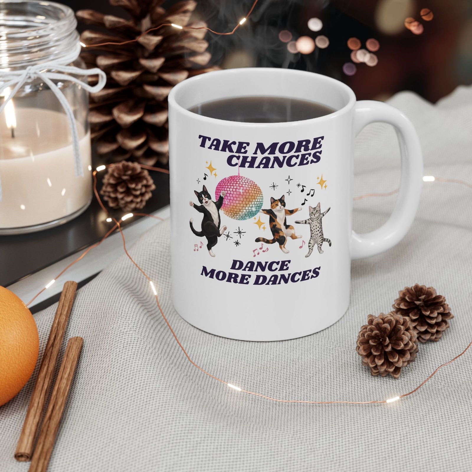 Take More Chances Dance More Dances Ceramic Mug — Funny Dancing Cats Disco Mug