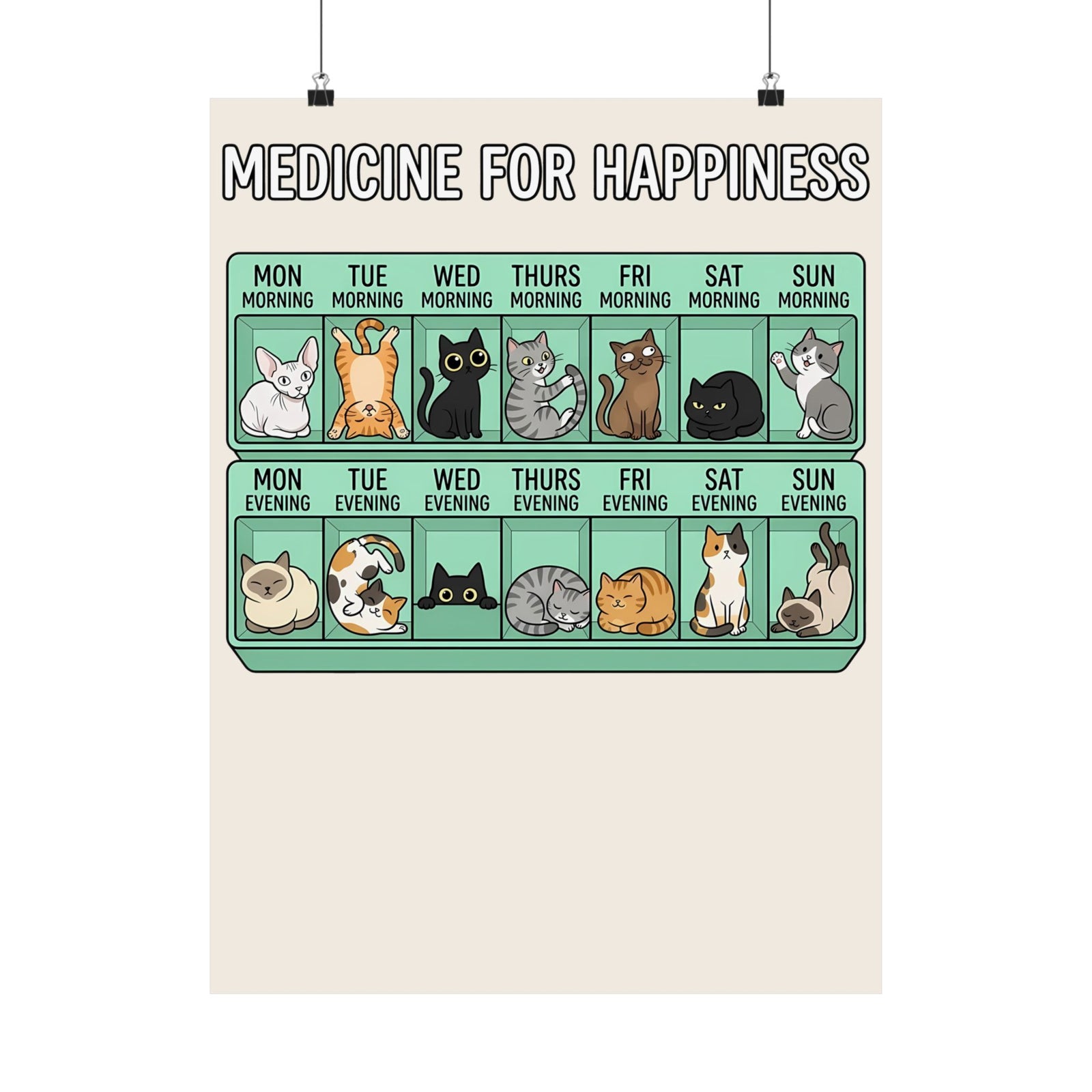 Medicine For Happiness Cat Poster