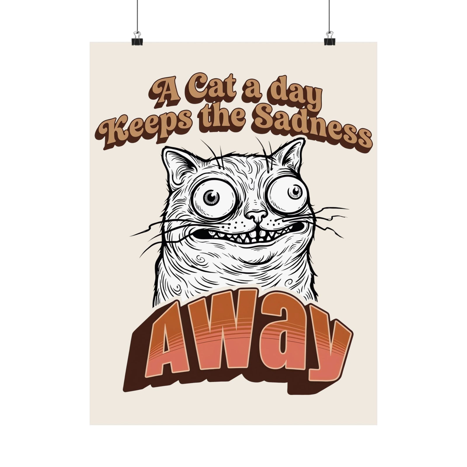Cat A Day Keeps The Sadness Away Poster — Cute Mental Health Cat Poster