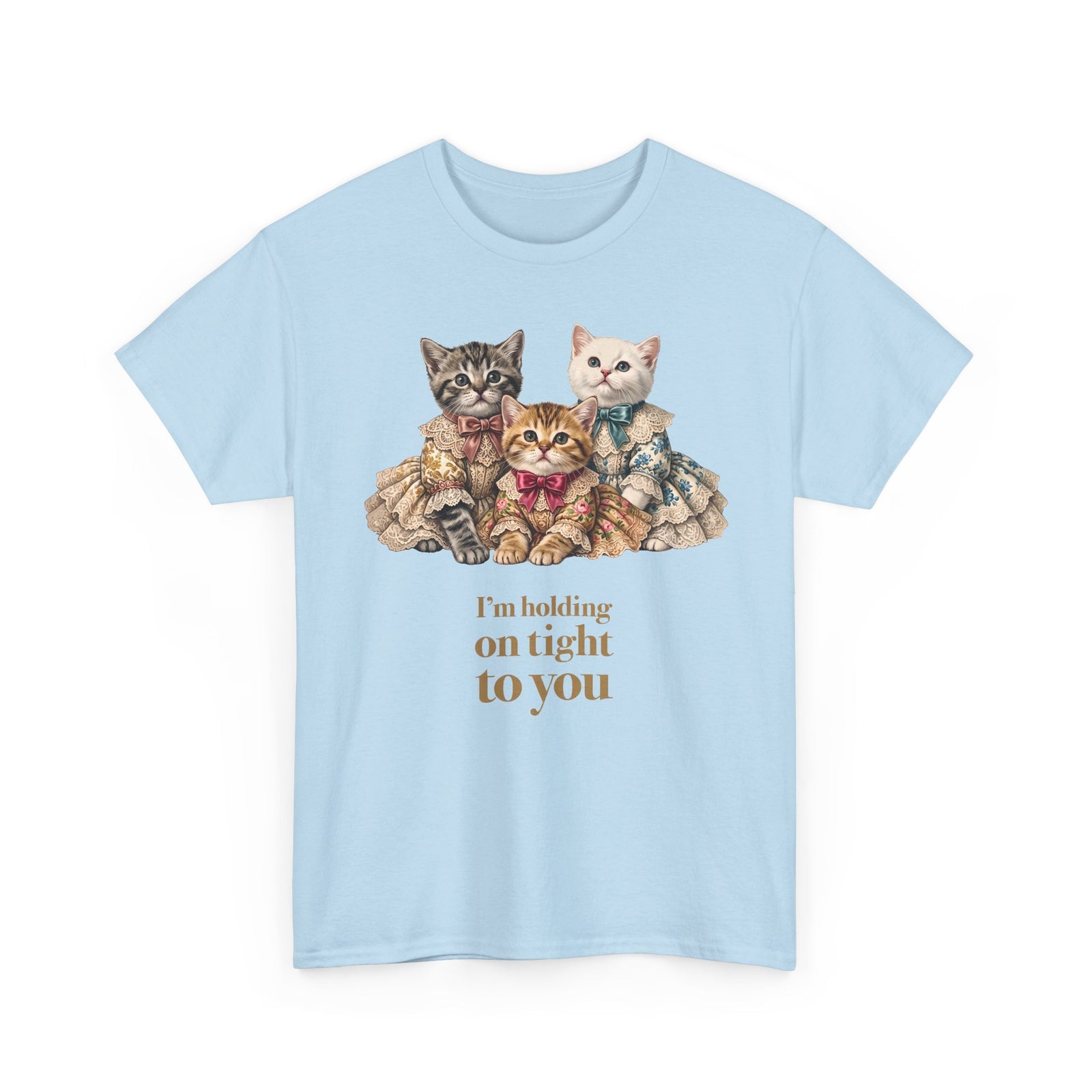 I'm Holding On Tight To You T-Shirt — Vintage Victorian Kittens Tee