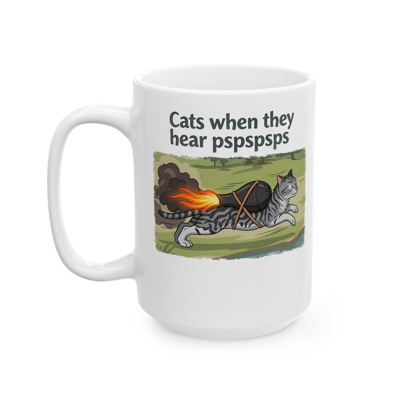 Cats When They Heard 'pspspsps' Ceramic Mug