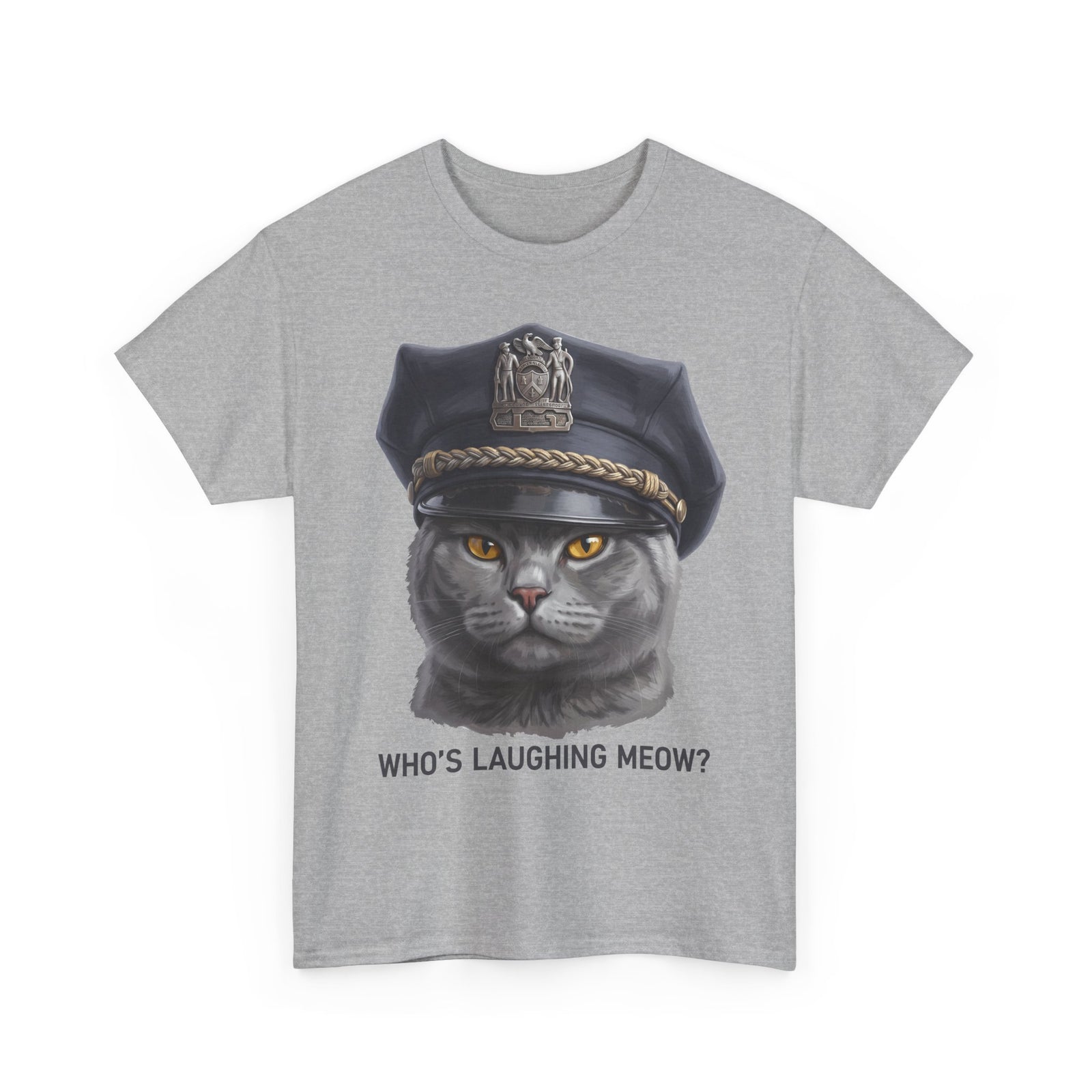 Who's Laughing Meow T-Shirt — Funny Police Cat Graphic Tee