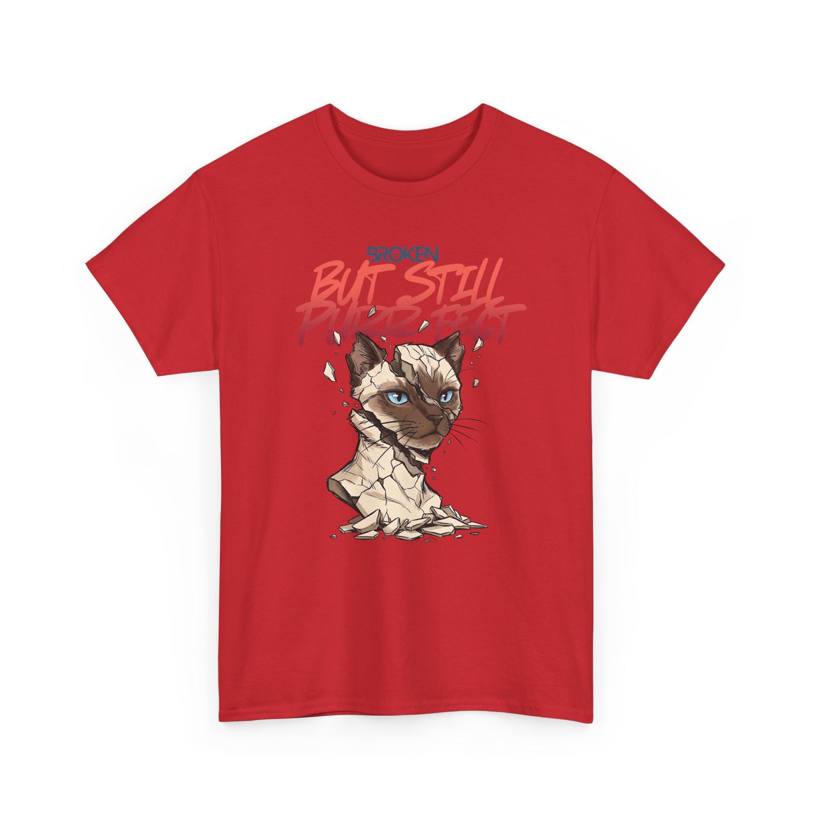Funny Cat T-Shirt — "Broken But Still Purr-fect"