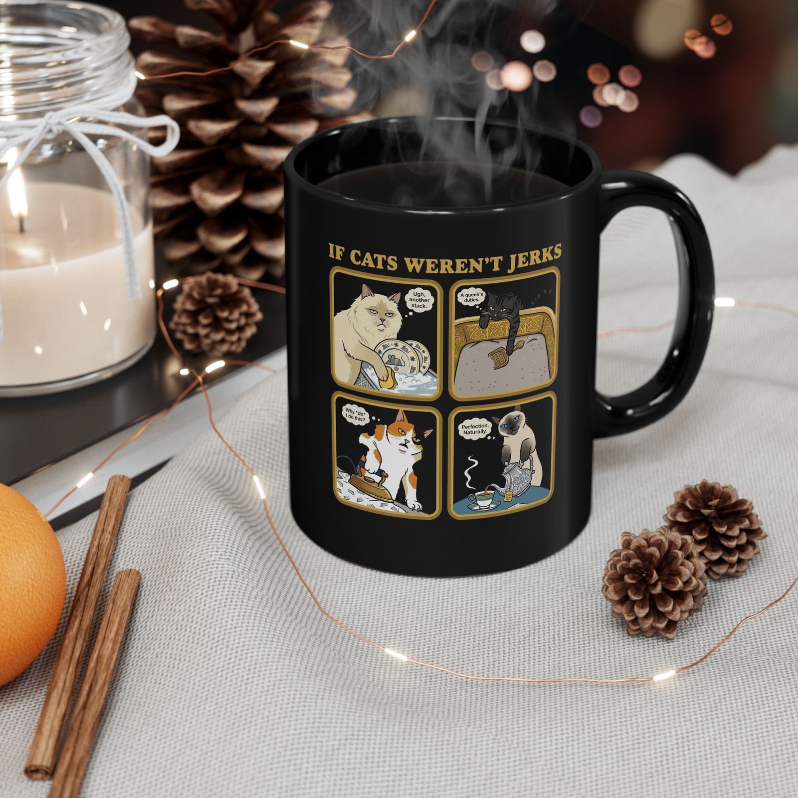 If Cats Weren't Jerks Black Mug — Funny Cat Lover Mug