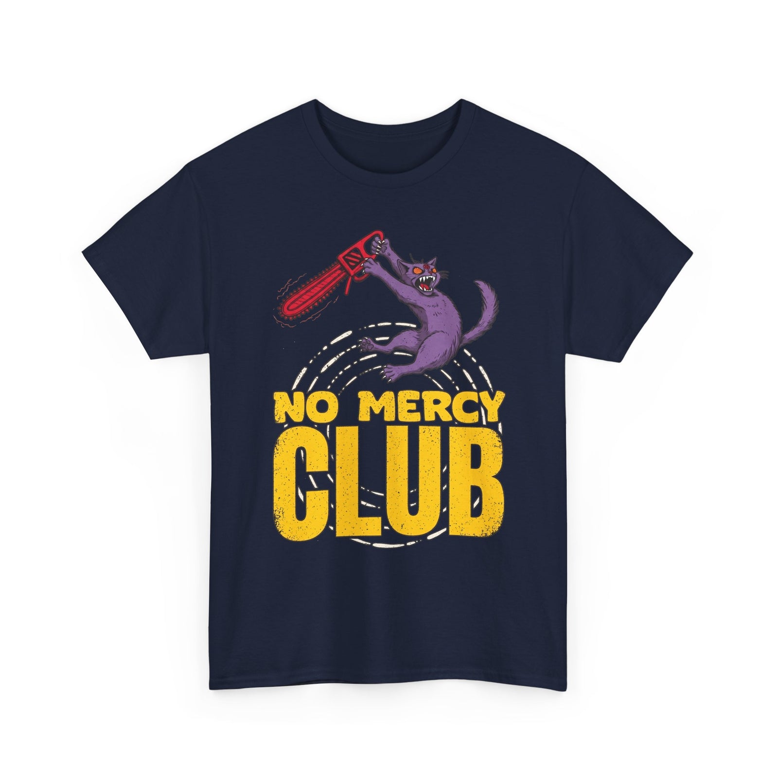 No Mercy Club Chainsaw Cat T-Shirt — Funny Unhinged Horror Cat Tee