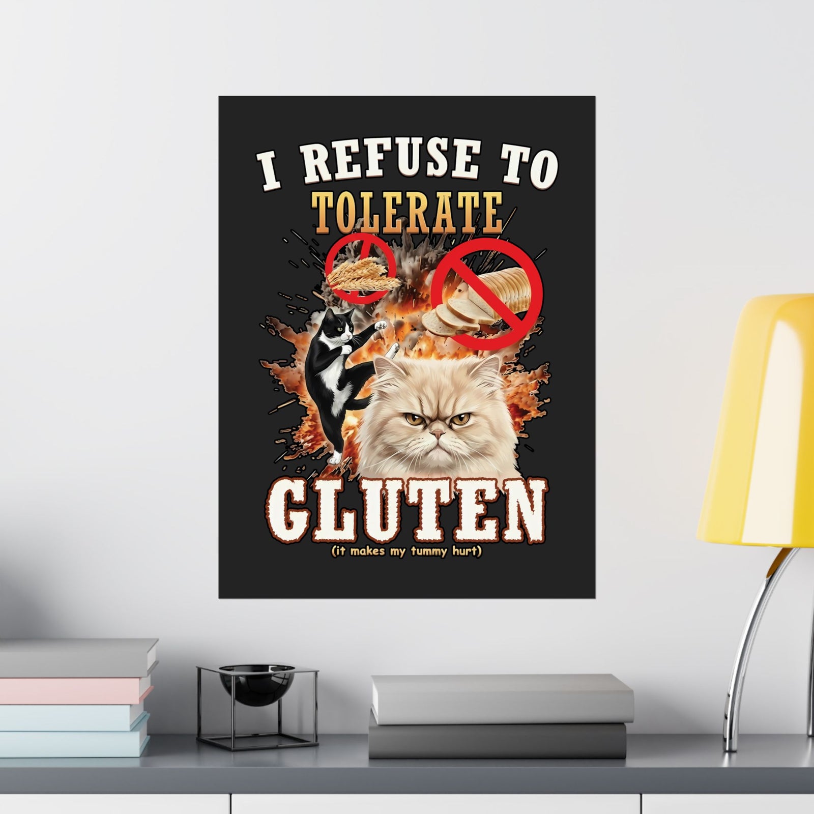 I Refuse To Tolerate Gluten Poster