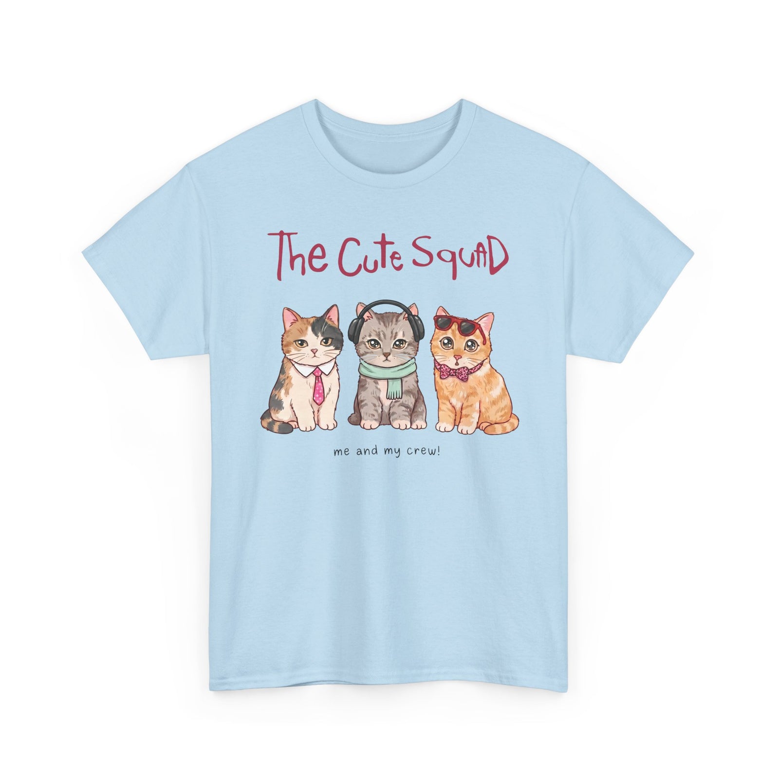 The Cute Squad Cat T-Shirt — Funny Me and My Crew Kittens Tee